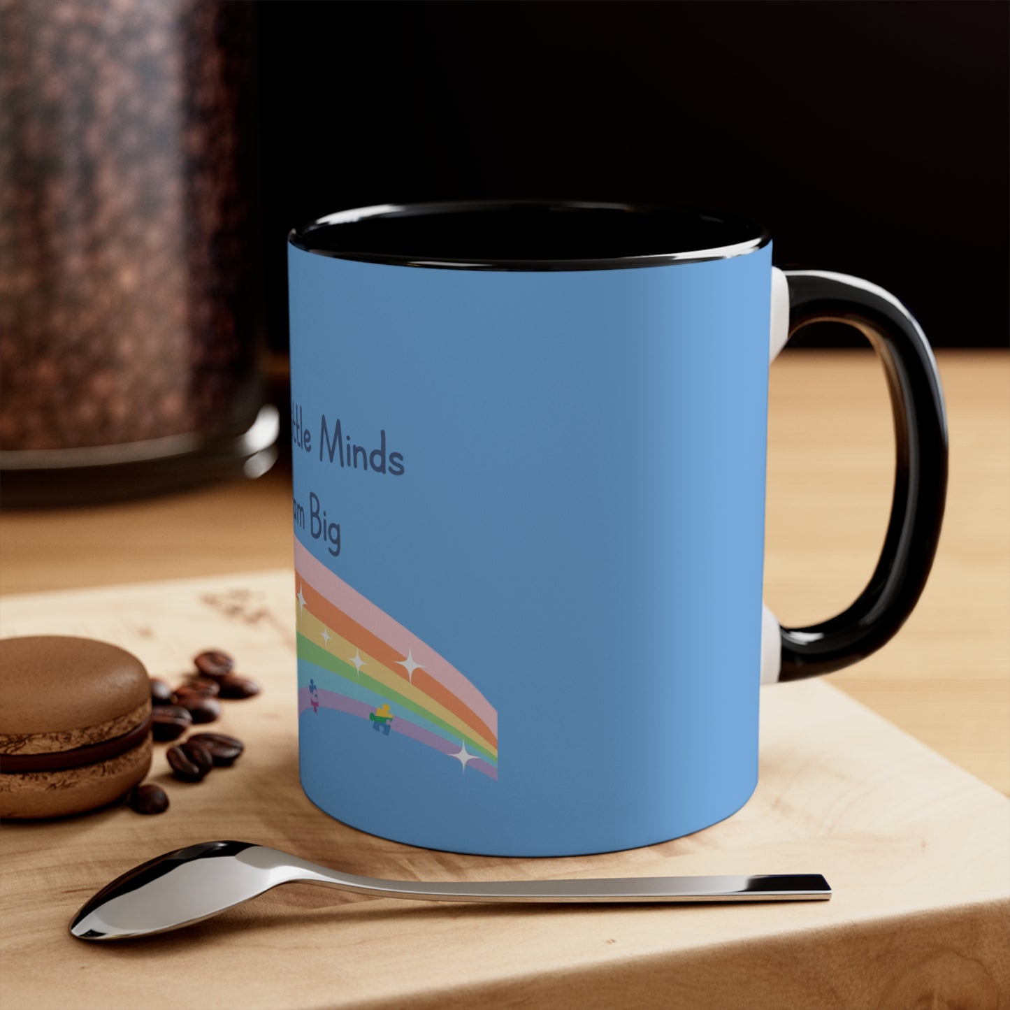 Teaching Little Minds to Dream Big Accent Mug — Rainbow Teacher Coffee Cup