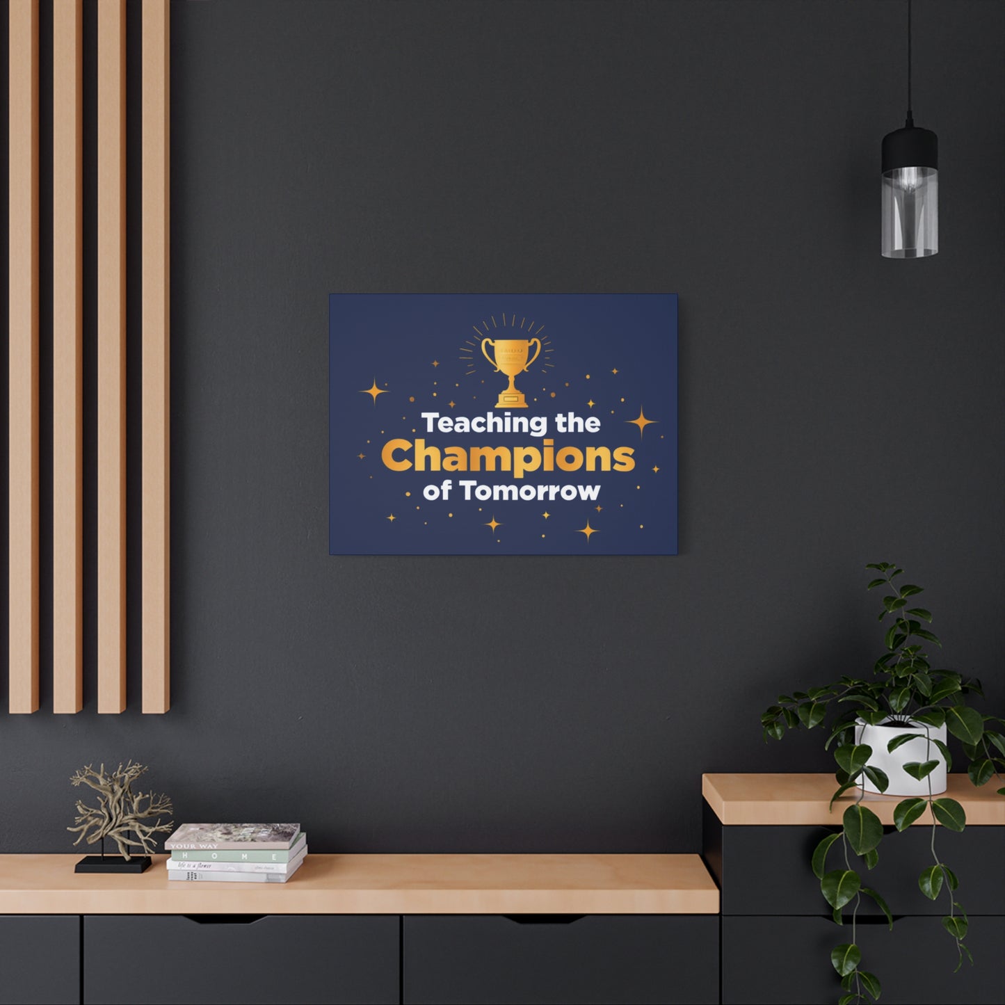 Teaching the Champions of Tomorrow Canvas — Teacher Appreciation Trophy Wall Art