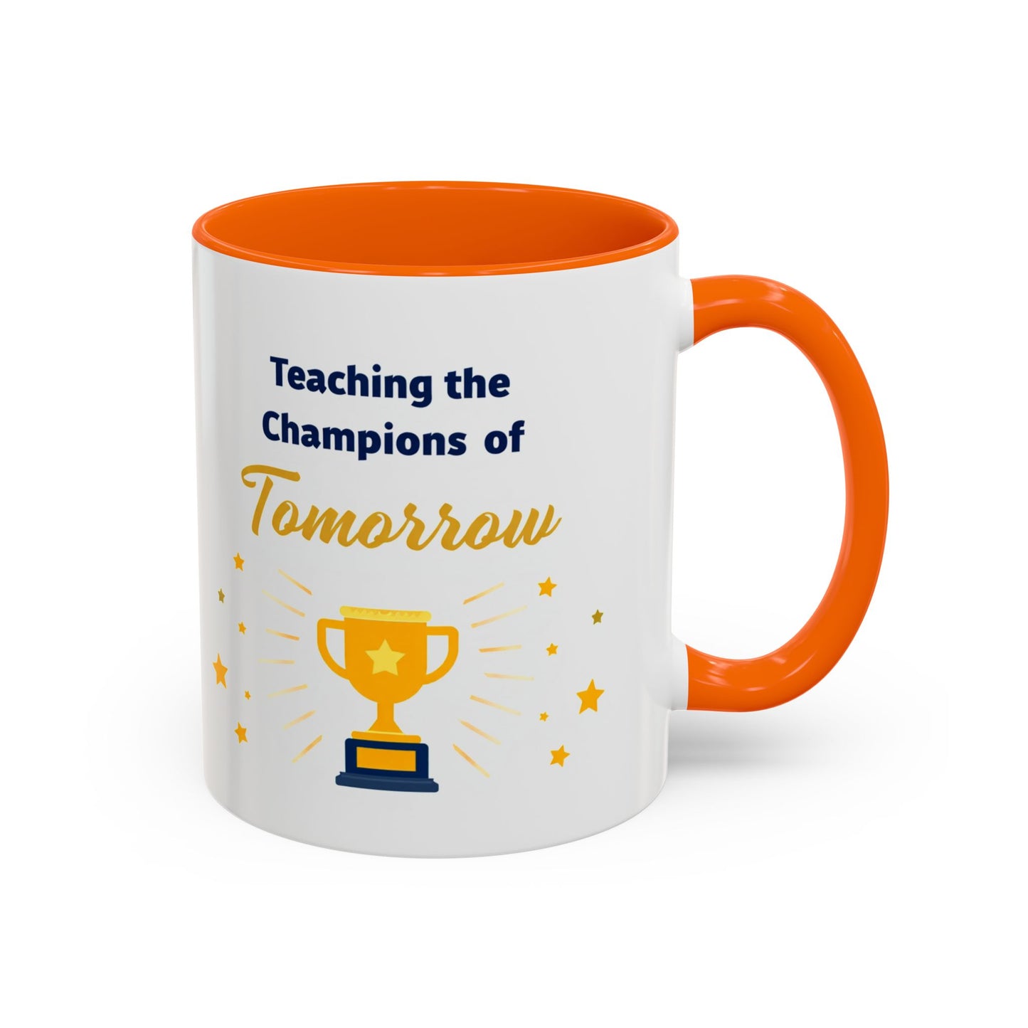 Teaching the Champions of Tomorrow Accent Coffee Mug – Teacher Appreciation 11/15oz