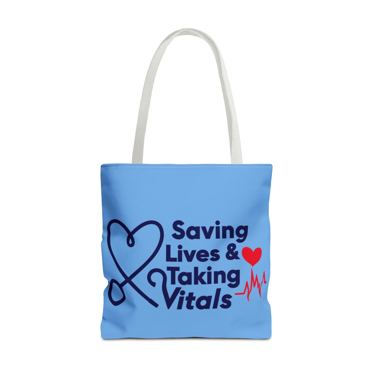 Tote — "Saving Lives & Taking Vitals" Medical Nurse Stethoscope Tote Bag