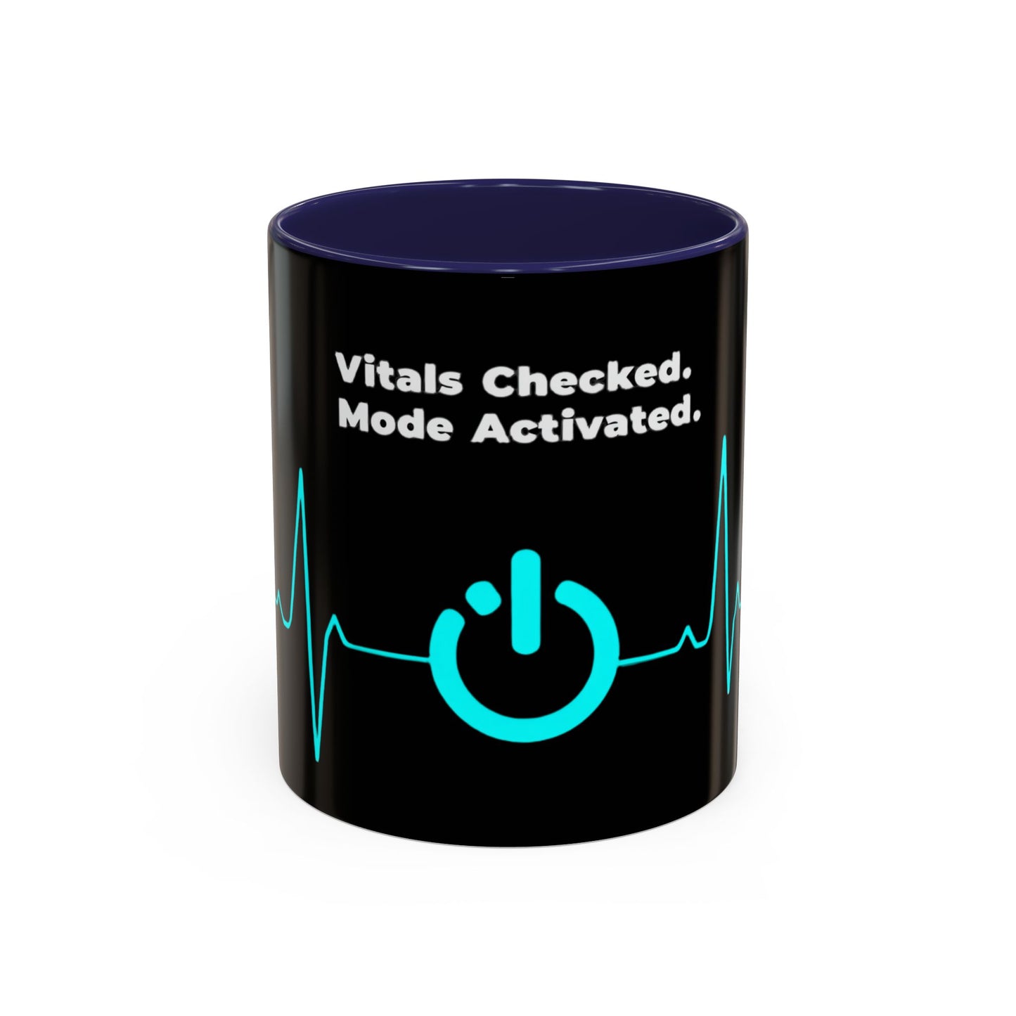 Vitals Checked. Mode Activated. Coffee Mug — Medical ECG Power Button Accent Mug (11/15oz)