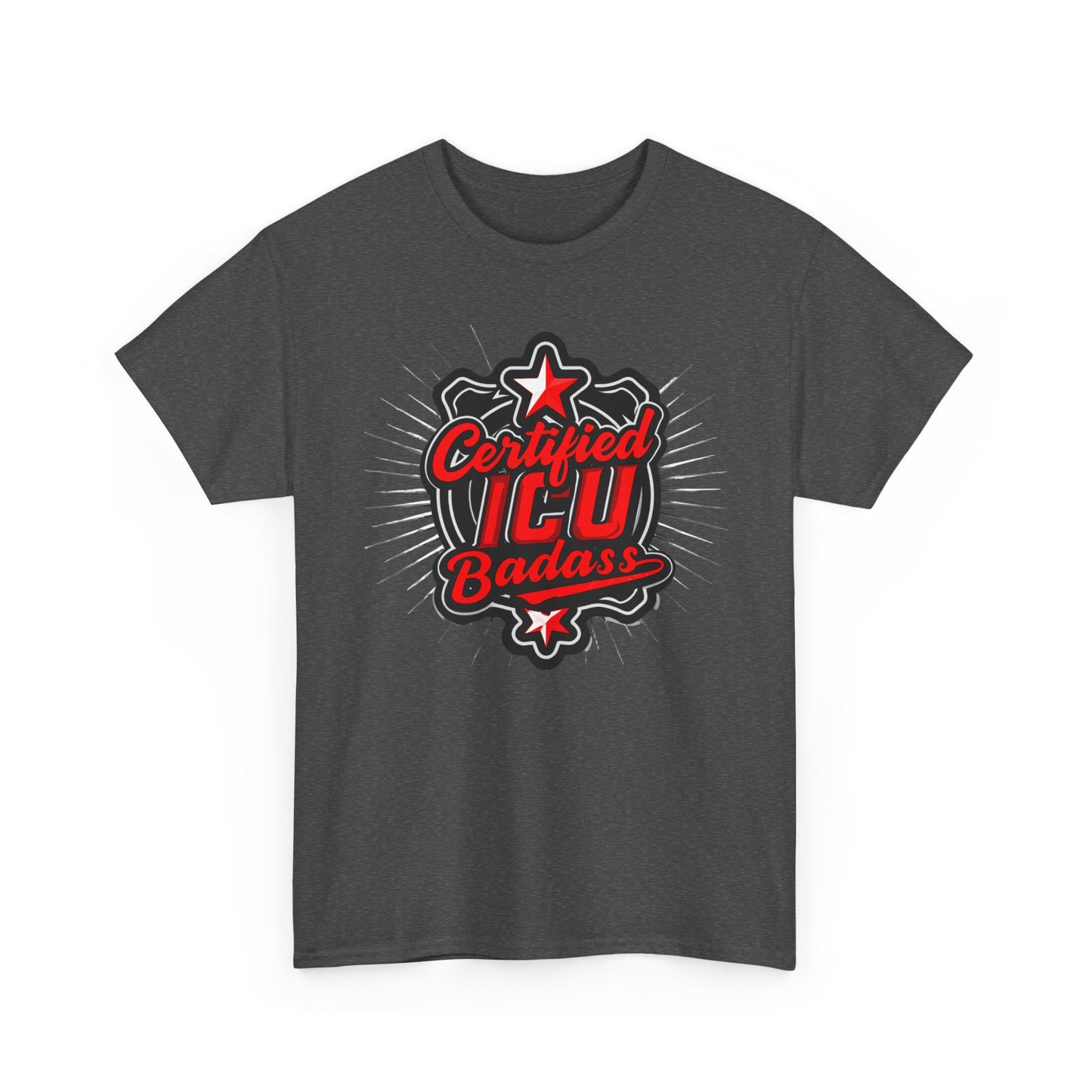 Certified ICU Badass T-Shirt
