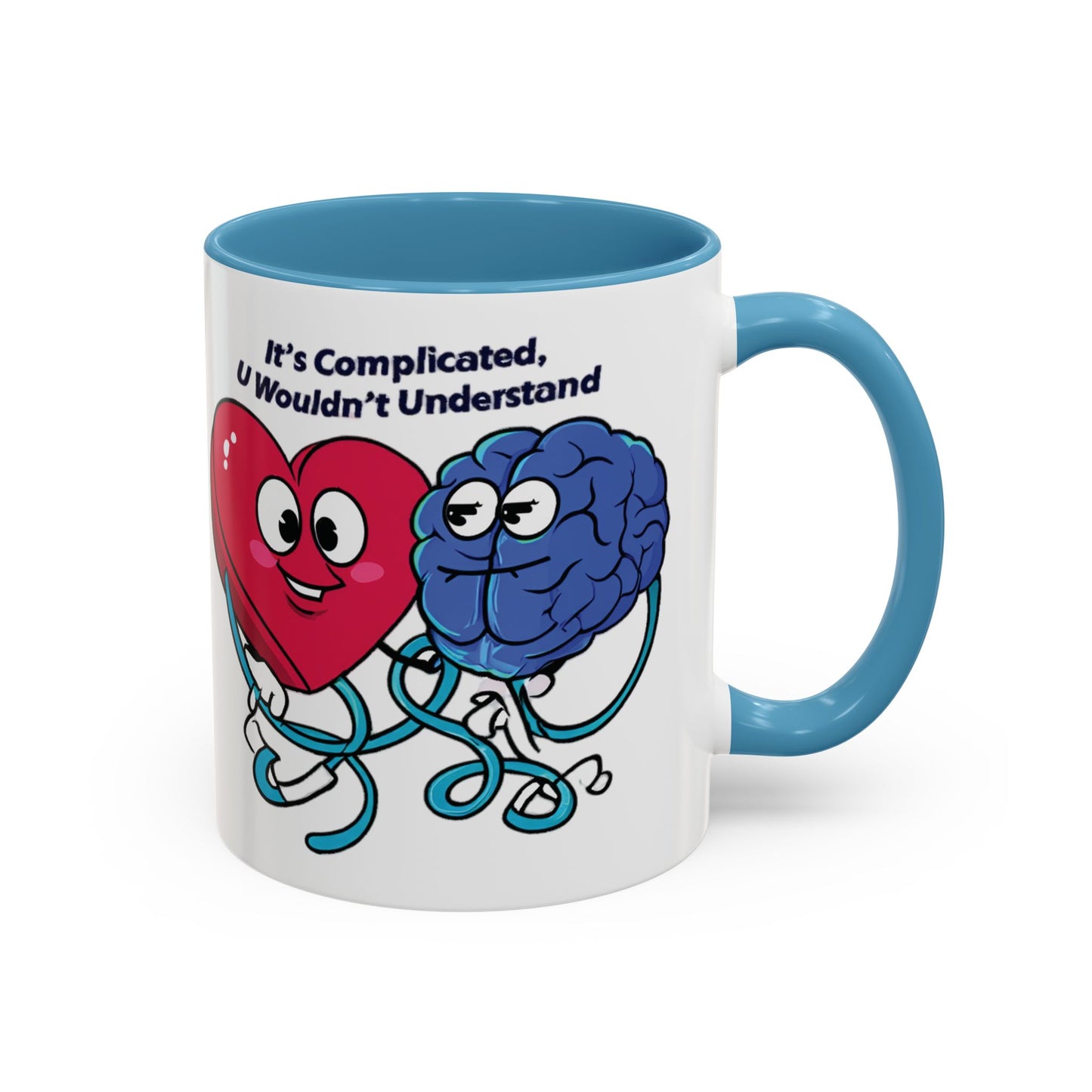 'It's Complicated, U Wouldn't Understand' Heart & Brain Accent Coffee Mug