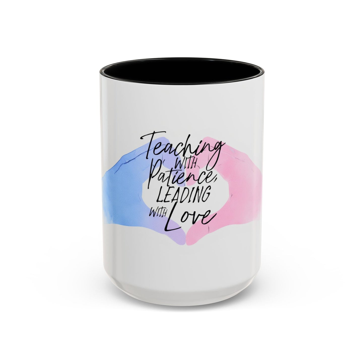 Teaching With Patience, Leading With Love Accent Coffee Mug