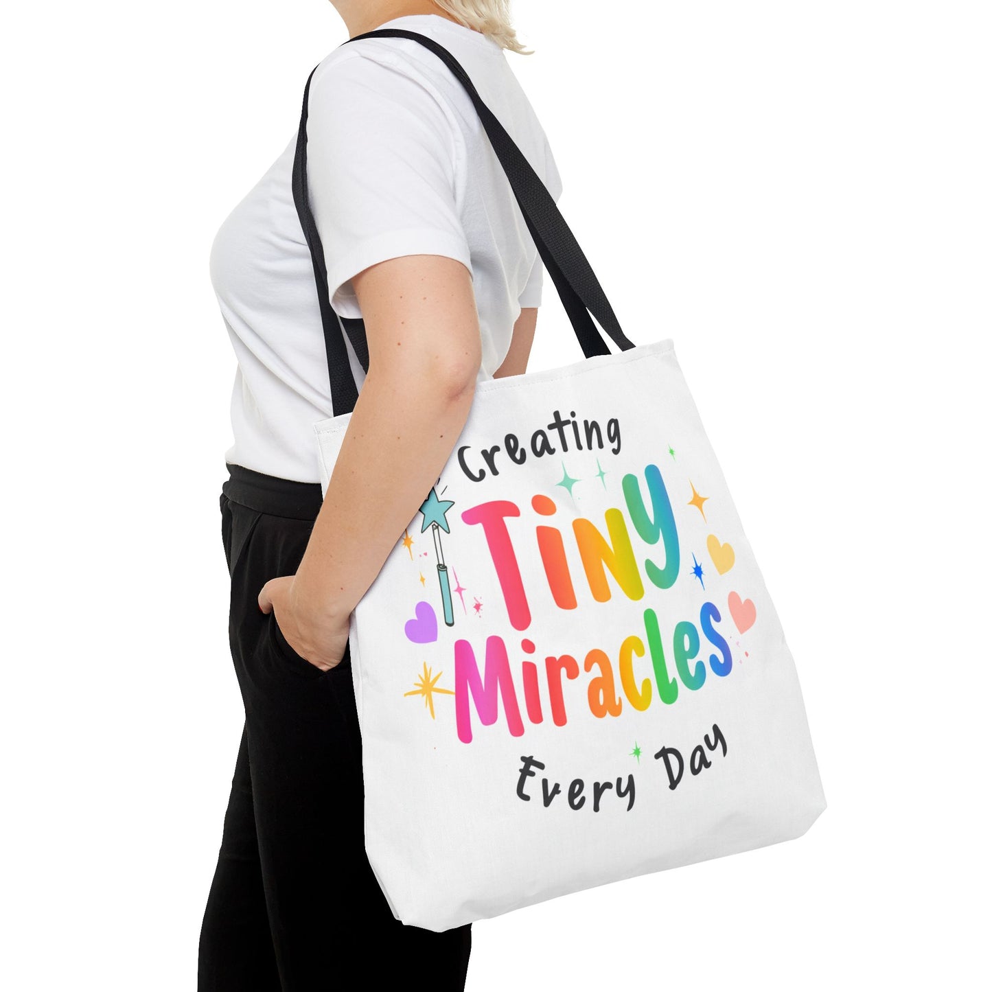 Tote Bag — "Creating Tiny Miracles Every Day" Colorful Inspirational Tote