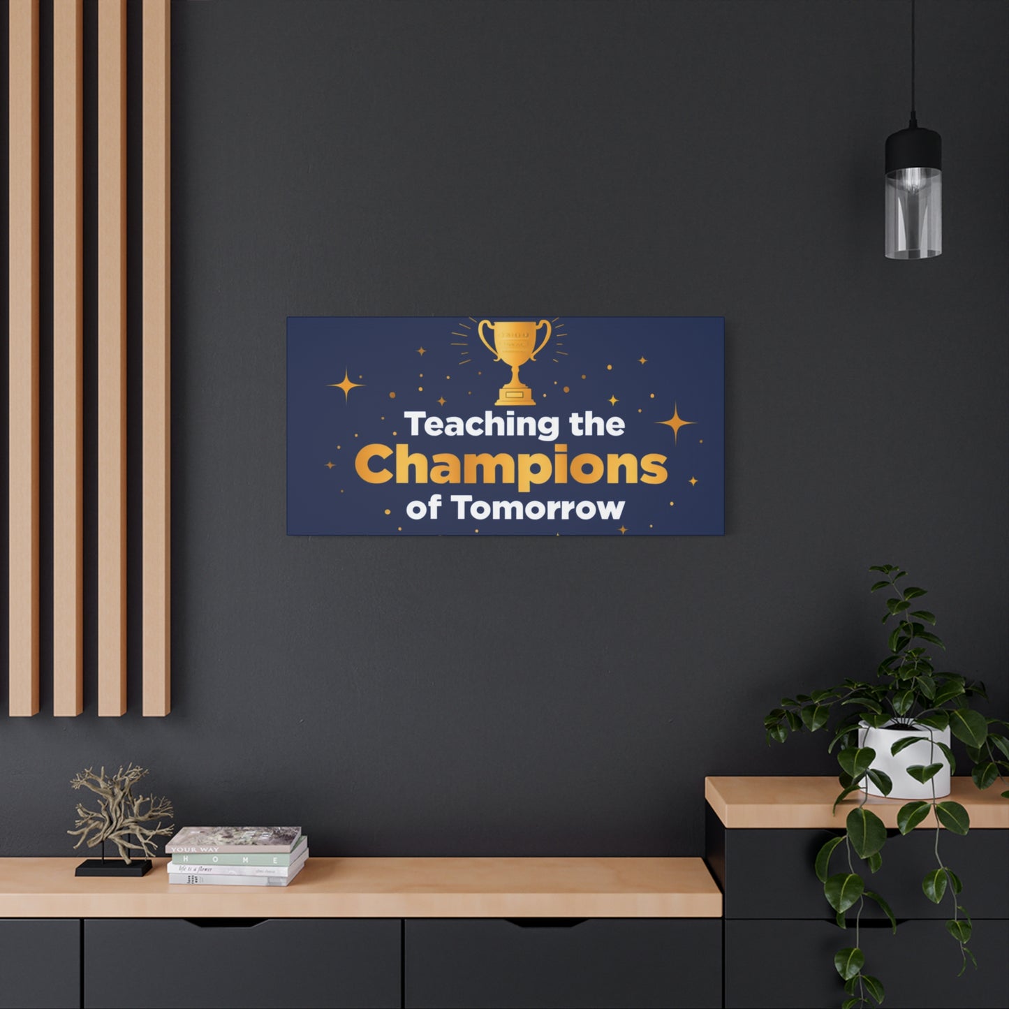 Teaching the Champions of Tomorrow Canvas — Teacher Appreciation Trophy Wall Art