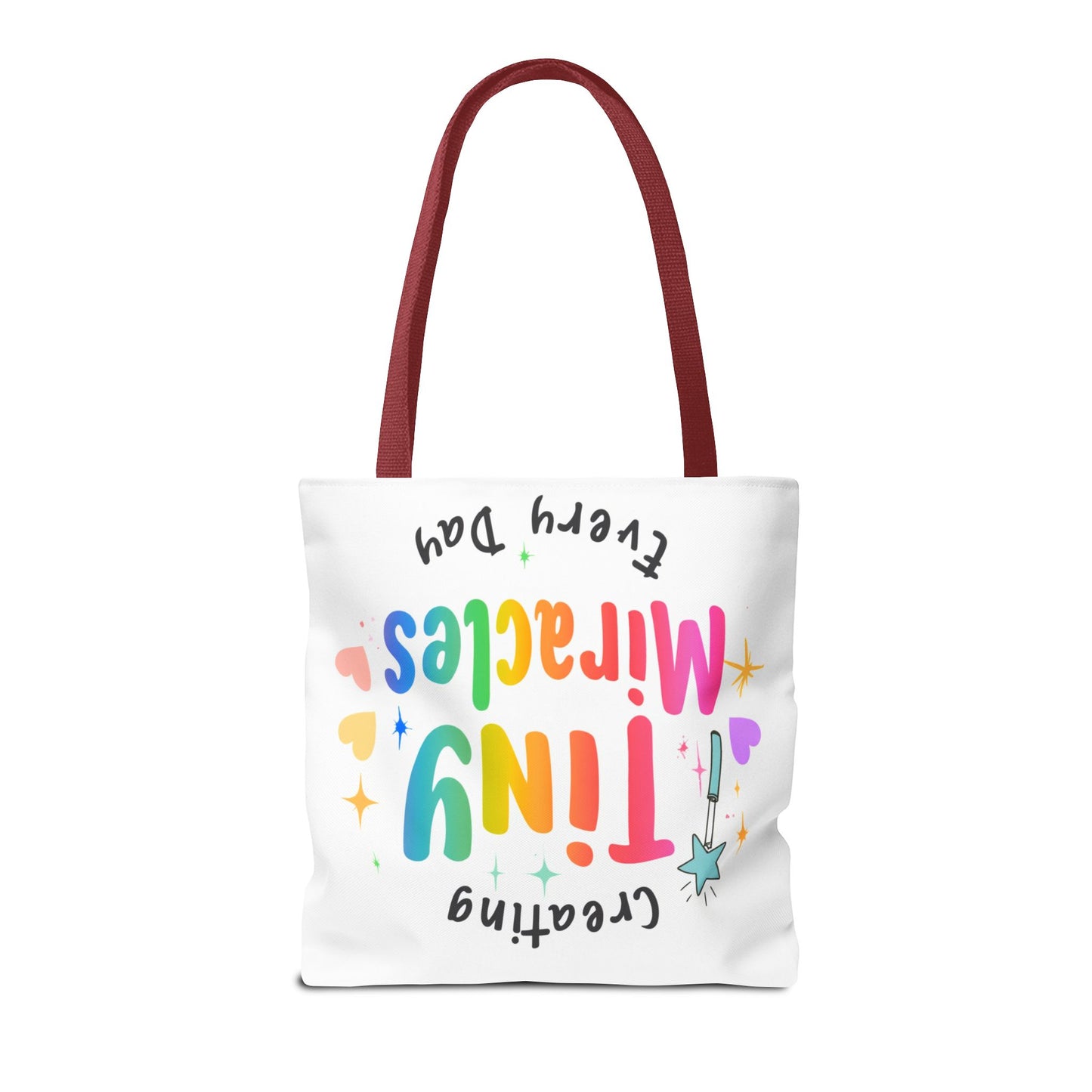 Tote Bag — "Creating Tiny Miracles Every Day" Colorful Inspirational Tote
