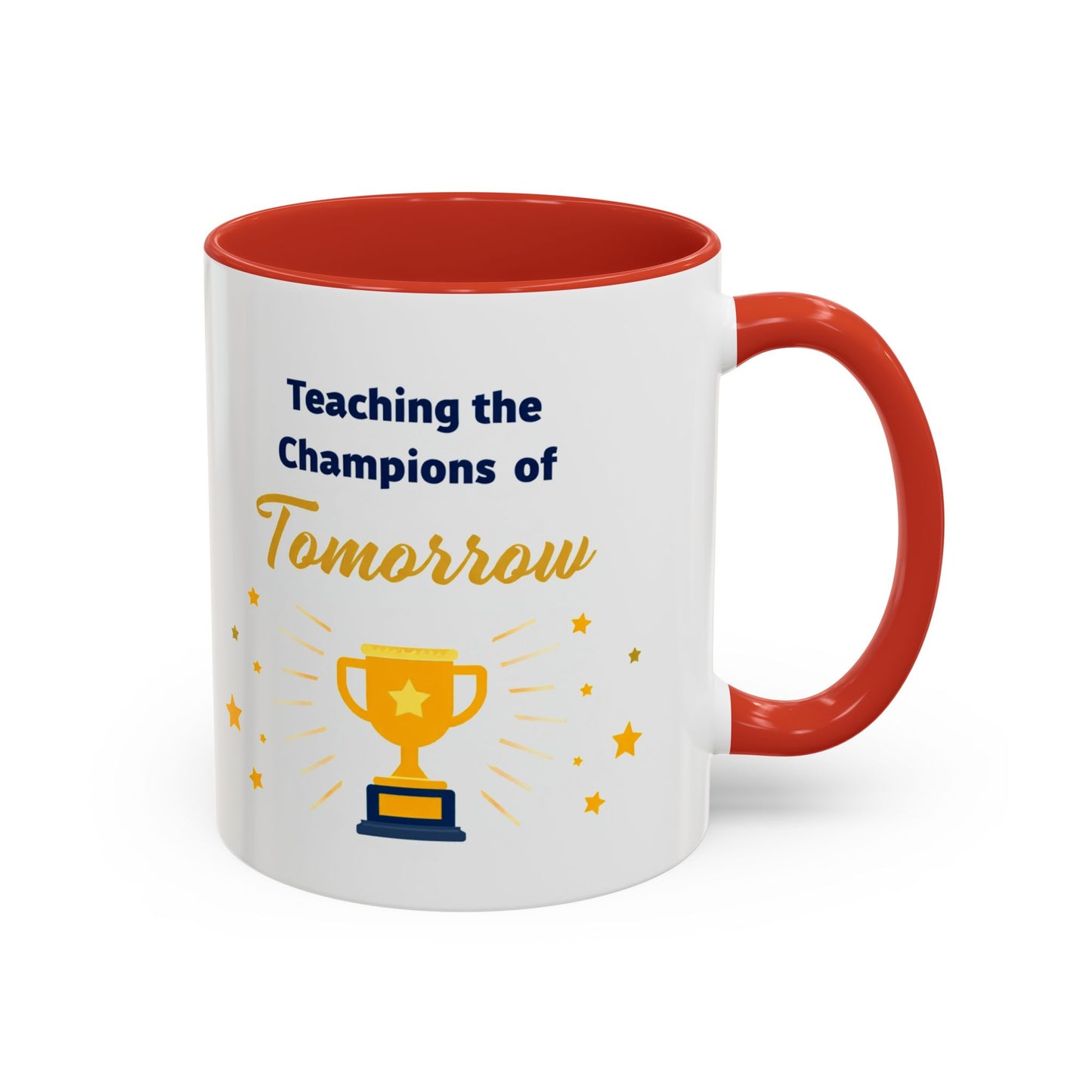 Teaching the Champions of Tomorrow Accent Coffee Mug – Teacher Appreciation 11/15oz