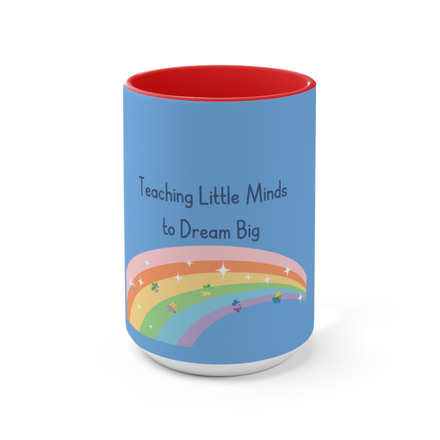 Teaching Little Minds to Dream Big Accent Mug — Rainbow Teacher Coffee Cup