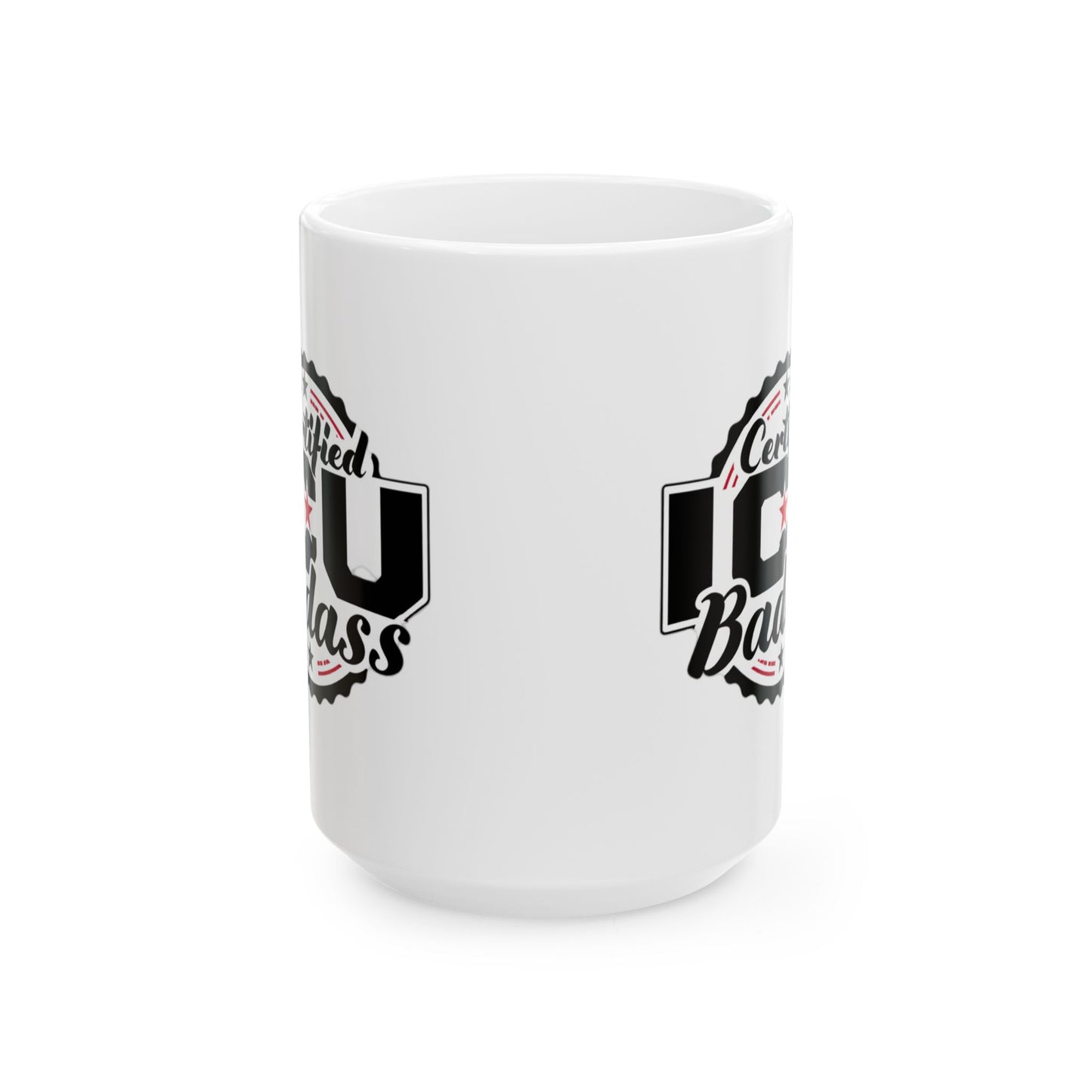 Ceramic Mug – 'I Raised A Badass' Proud Mom Coffee Cup