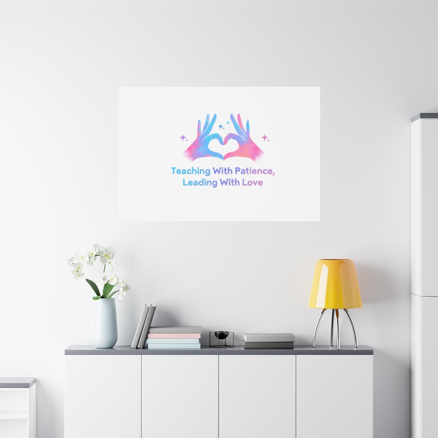 Teaching With Patience, Leading With Love Canvas
