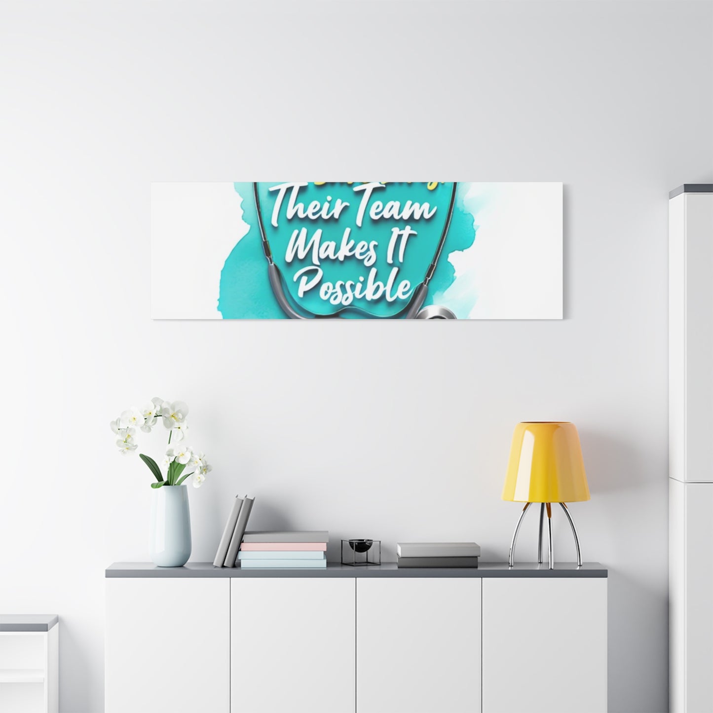 Canvas Wall Art - "Doctors Save Lives, Their Team Makes It Possible" Stethoscope Medical Tribute