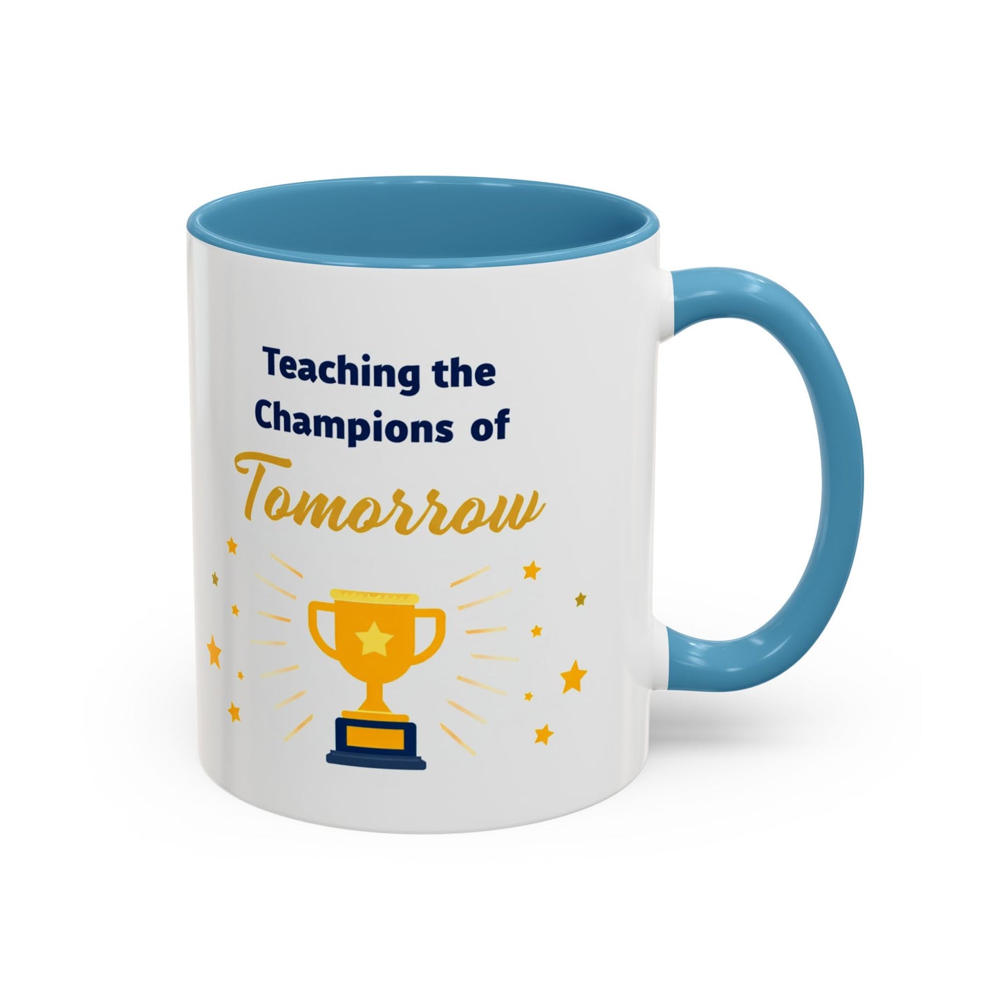 Teaching the Champions of Tomorrow Accent Coffee Mug – Teacher Appreciation 11/15oz