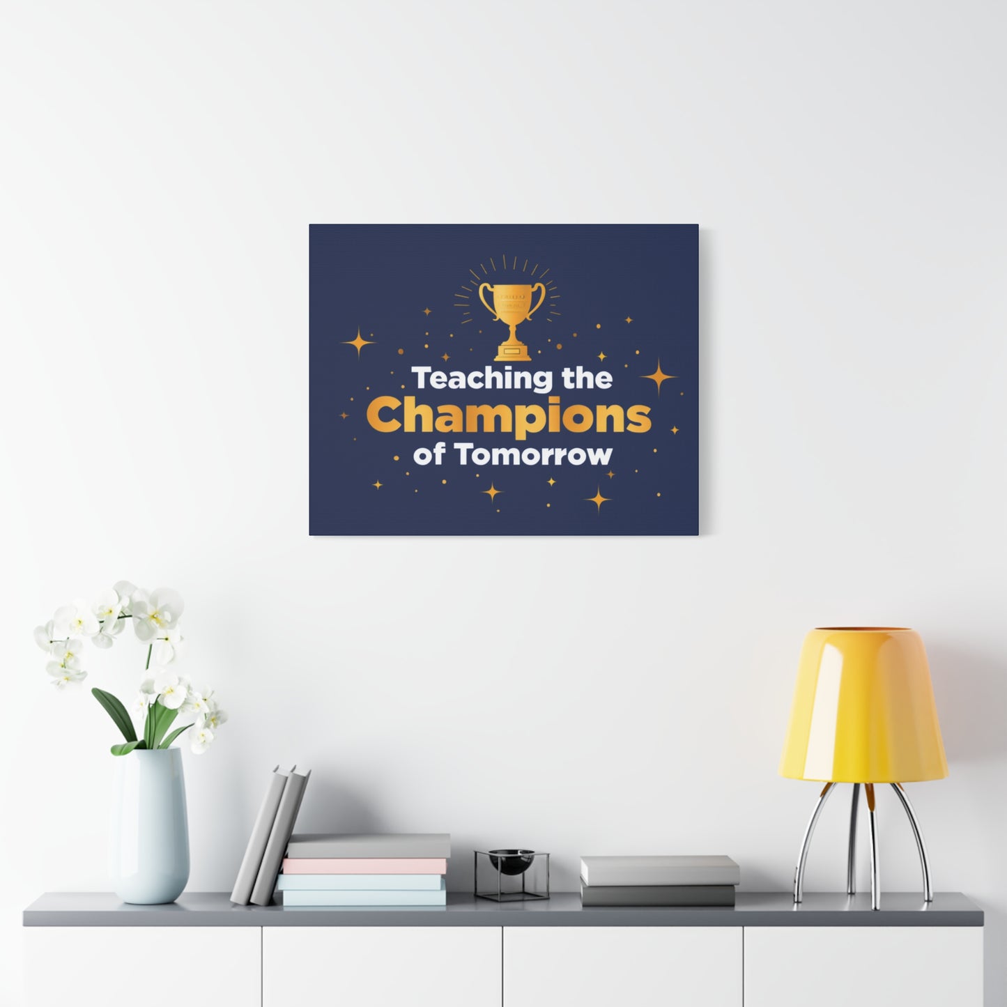 Teaching the Champions of Tomorrow Canvas — Teacher Appreciation Trophy Wall Art