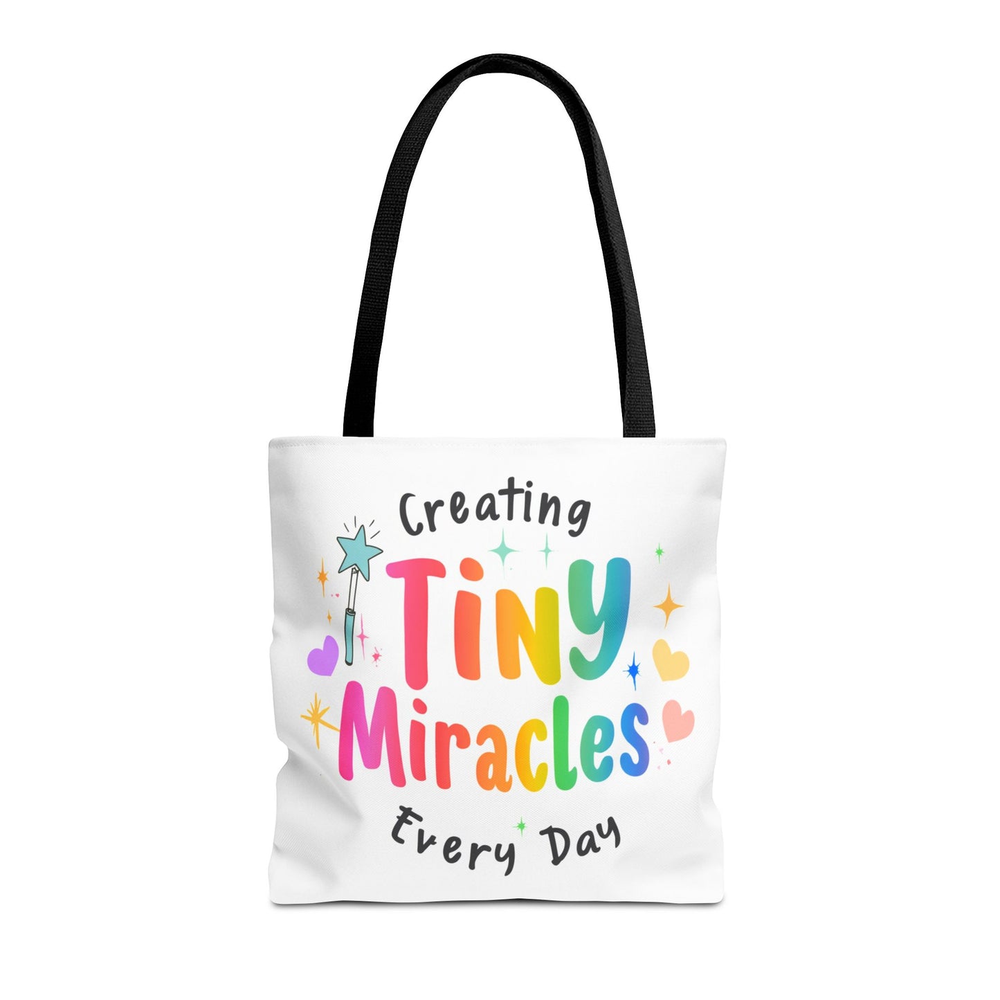Tote Bag — "Creating Tiny Miracles Every Day" Colorful Inspirational Tote