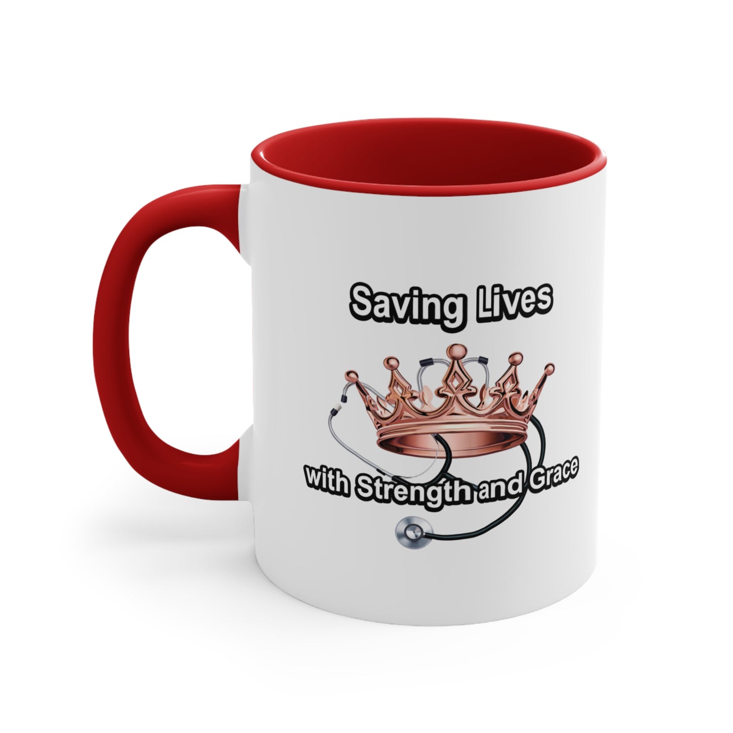Accent Mug — "Saving Lives with Strength and Grace" Nurse Stethoscope Coffee Cup