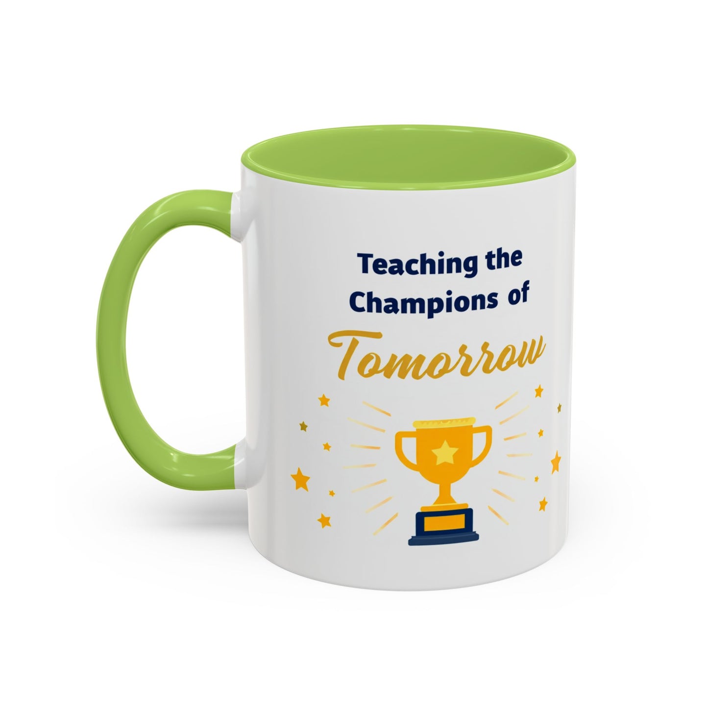 Teaching the Champions of Tomorrow Accent Coffee Mug – Teacher Appreciation 11/15oz