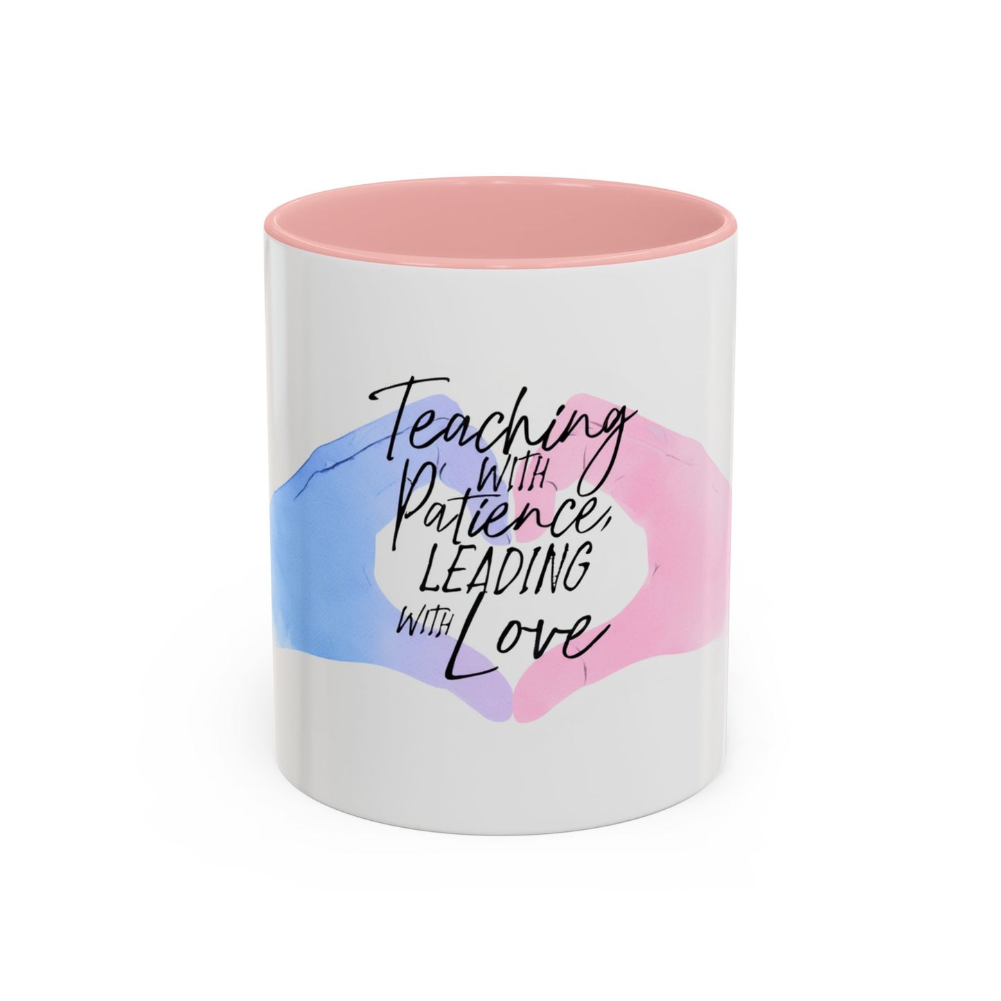 Teaching With Patience, Leading With Love Accent Coffee Mug