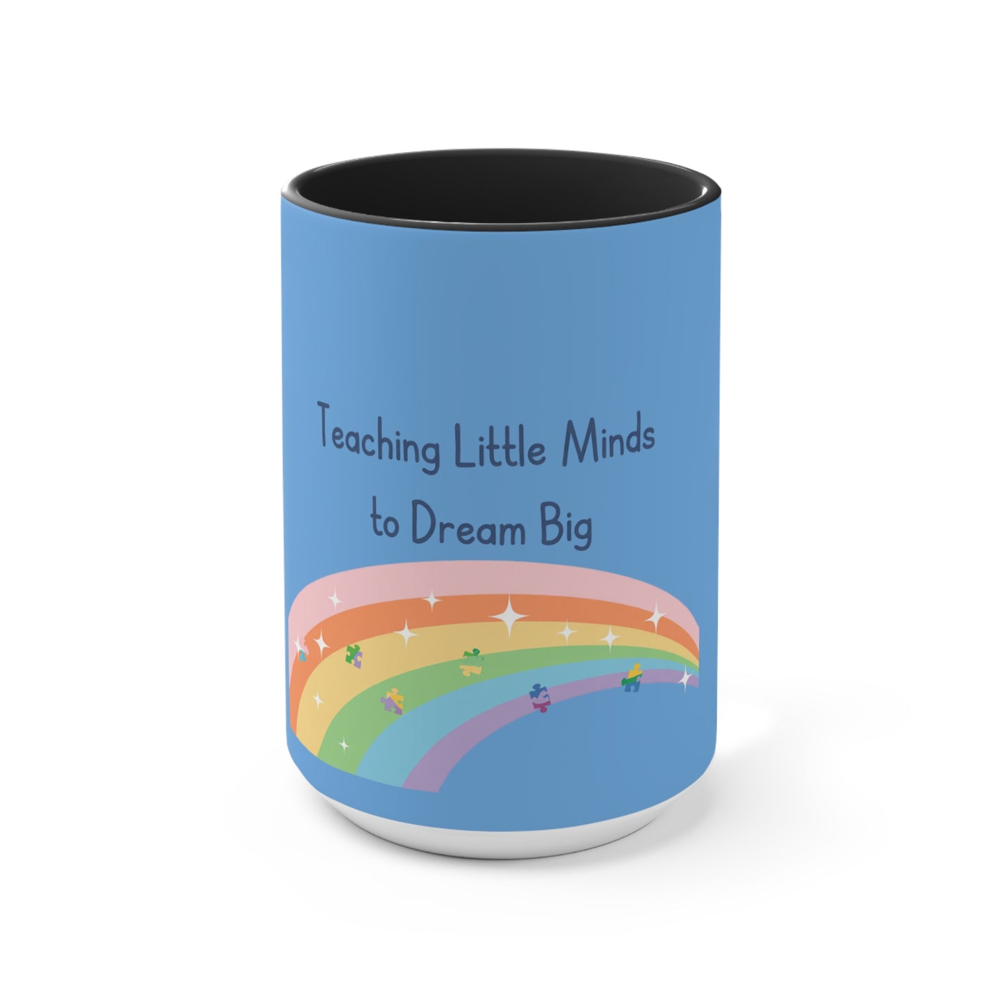 Teaching Little Minds to Dream Big Accent Mug — Rainbow Teacher Coffee Cup
