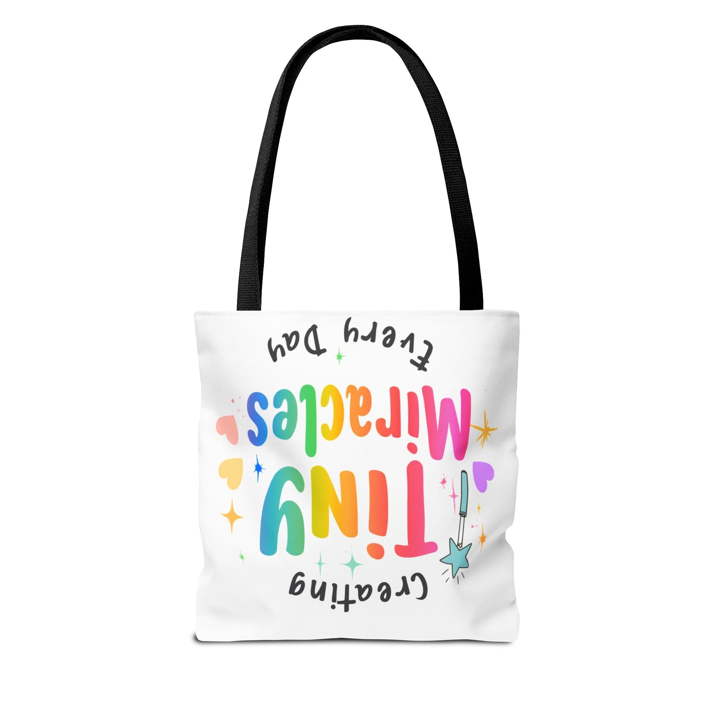 Tote Bag — "Creating Tiny Miracles Every Day" Colorful Inspirational Tote