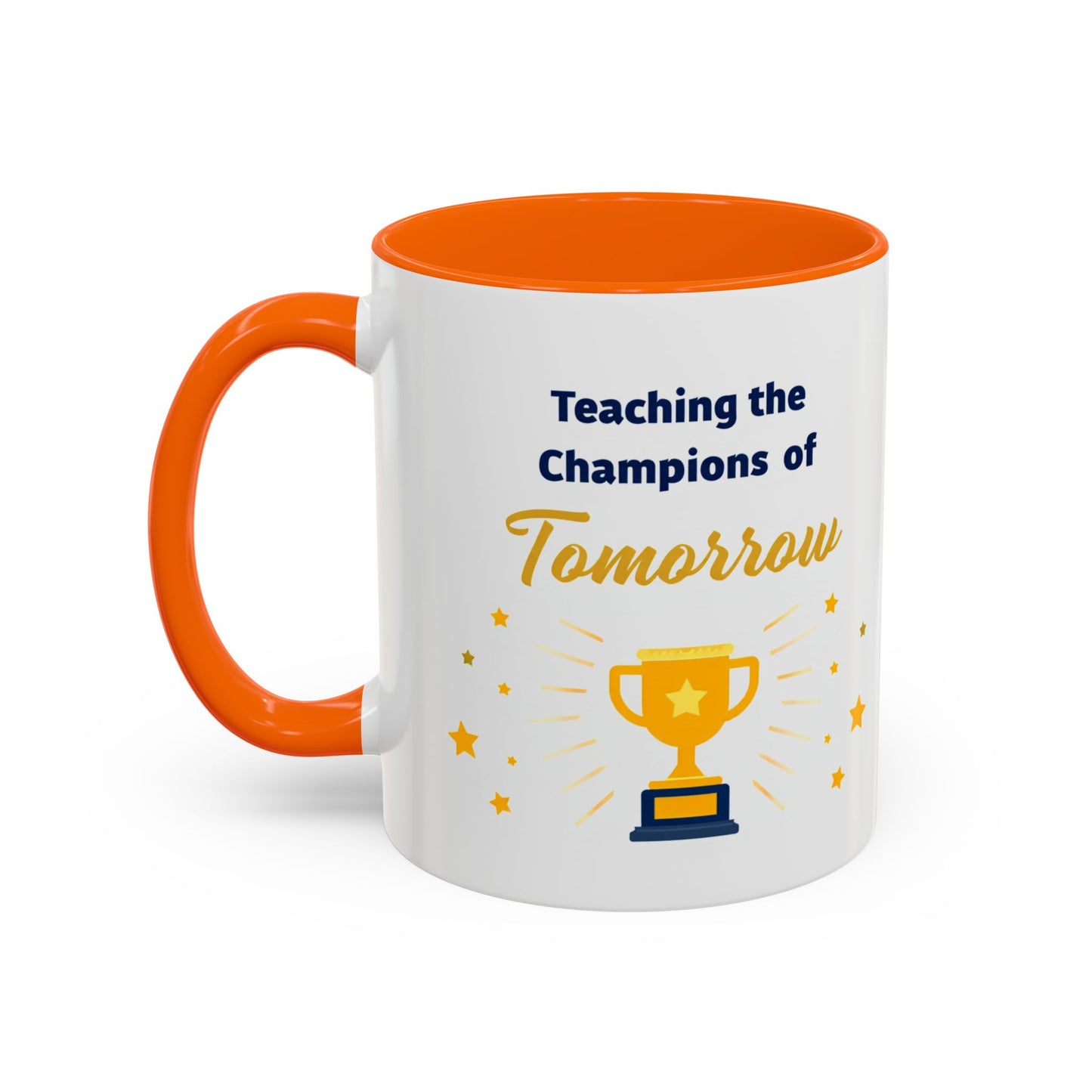Teaching the Champions of Tomorrow Accent Coffee Mug – Teacher Appreciation 11/15oz