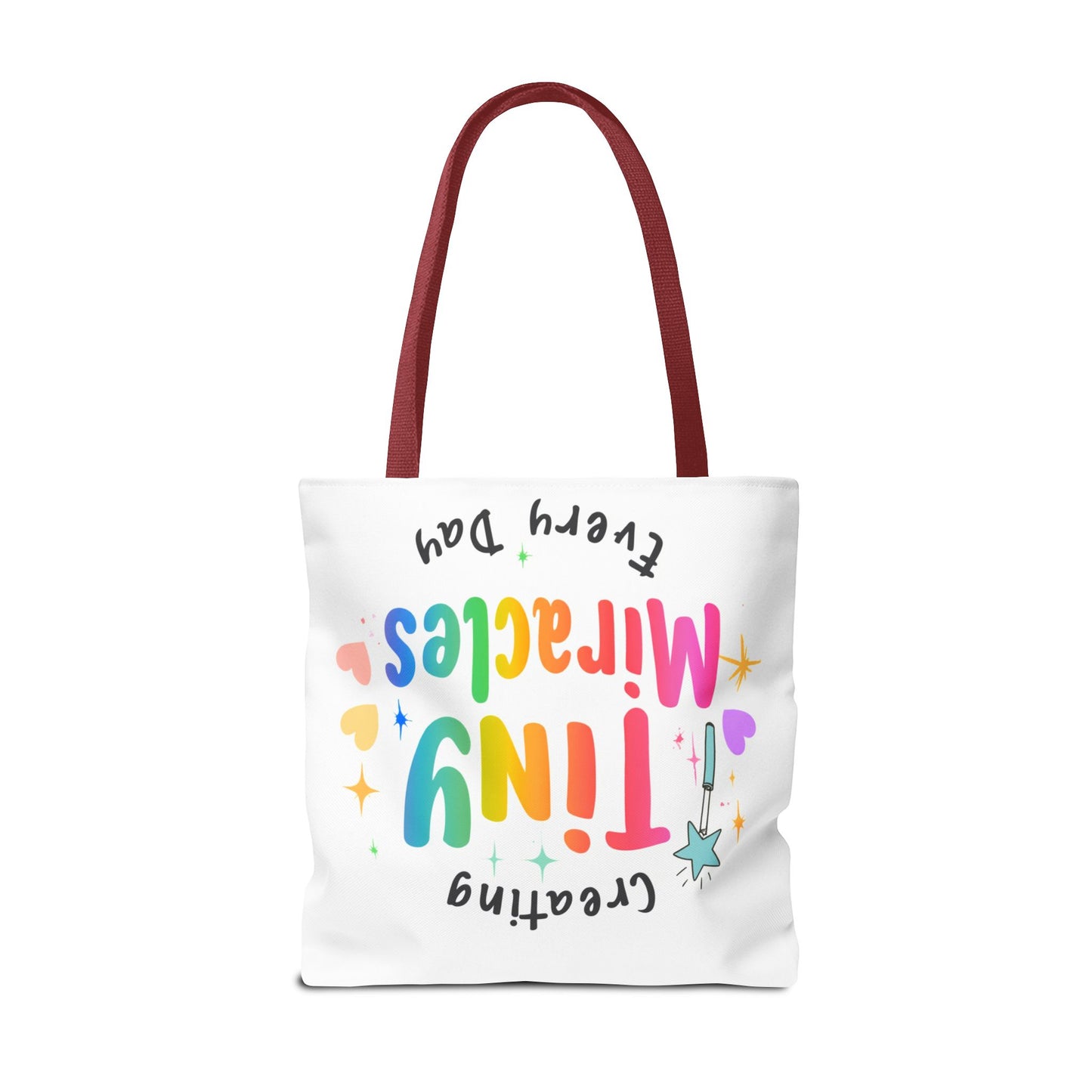 Tote Bag — "Creating Tiny Miracles Every Day" Colorful Inspirational Tote