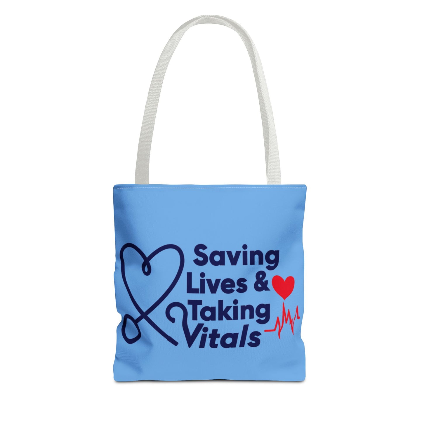 Tote — "Saving Lives & Taking Vitals" Medical Nurse Stethoscope Tote Bag