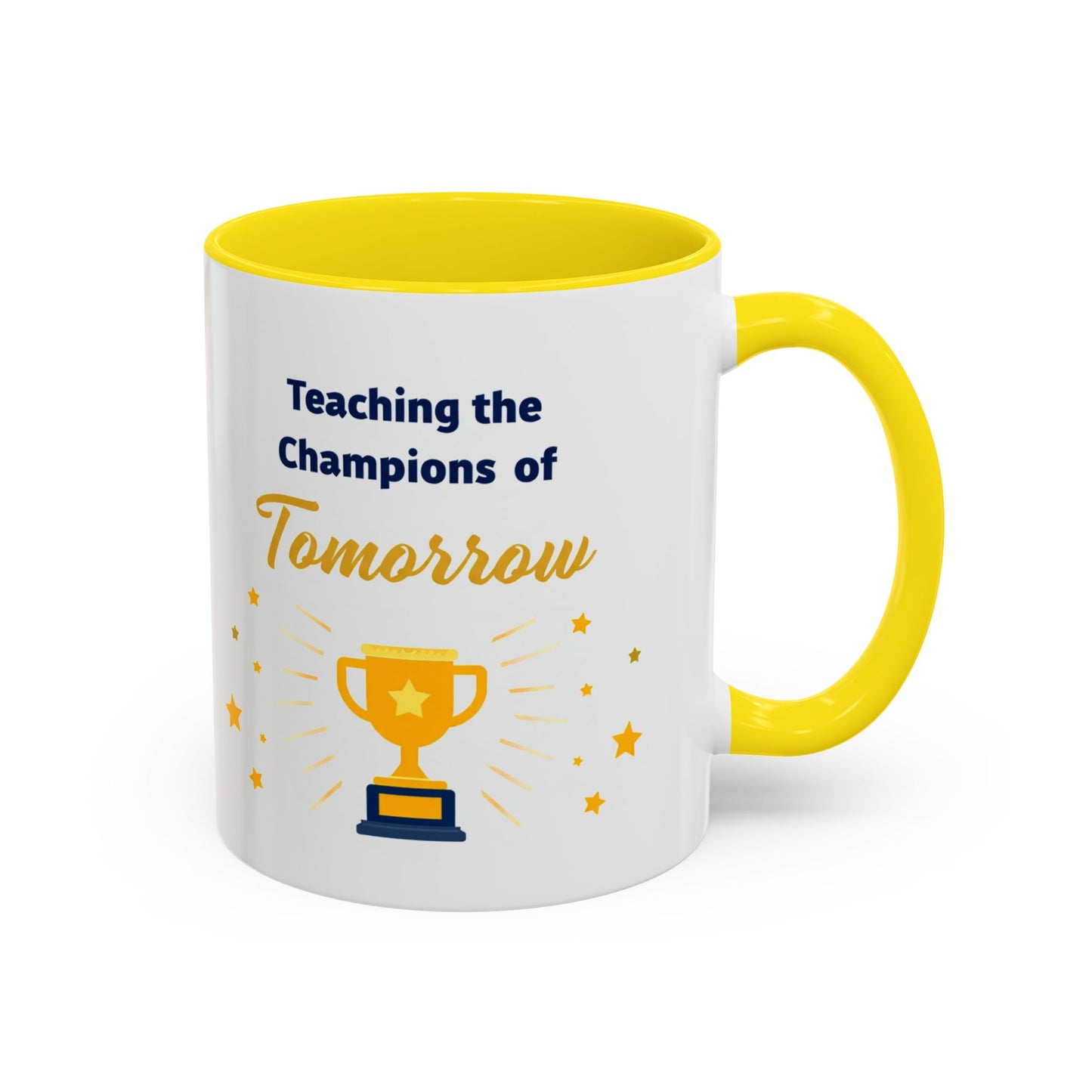 Teaching the Champions of Tomorrow Accent Coffee Mug – Teacher Appreciation 11/15oz