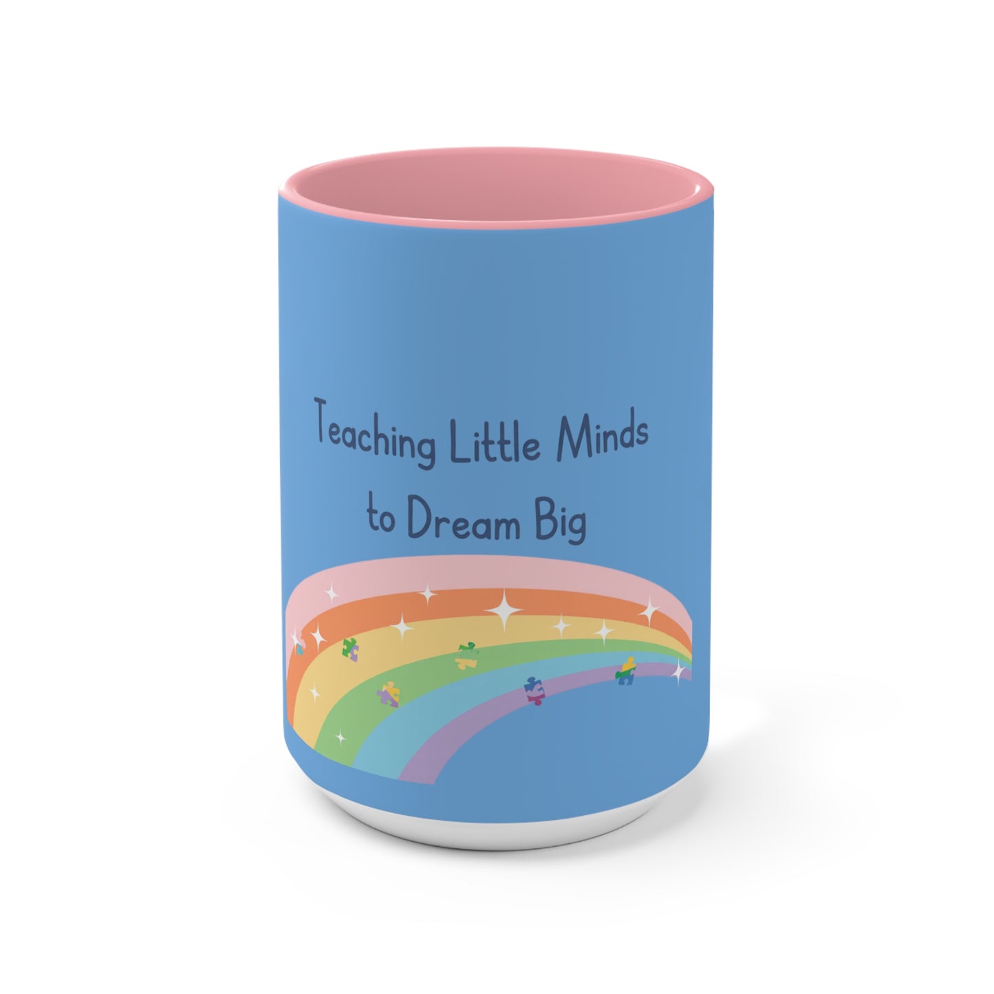 Teaching Little Minds to Dream Big Accent Mug — Rainbow Teacher Coffee Cup