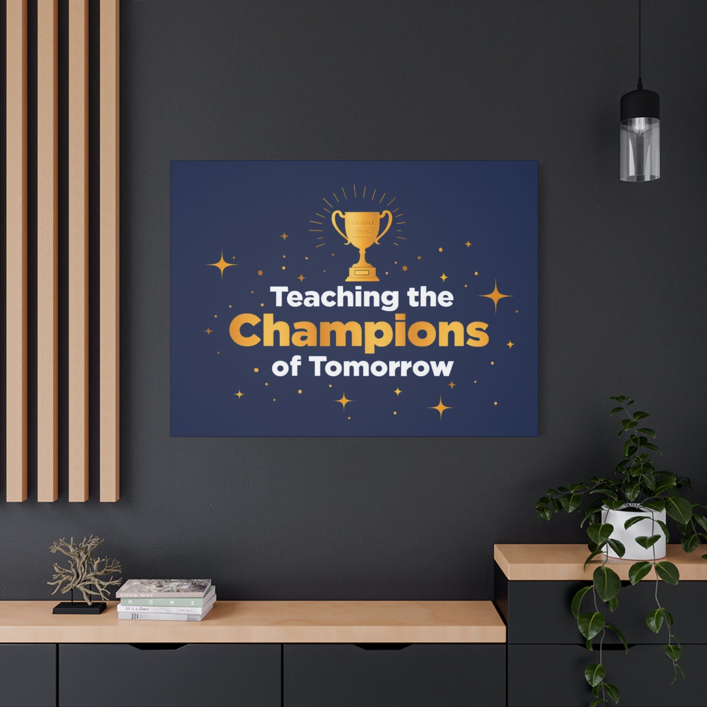Teaching the Champions of Tomorrow Canvas — Teacher Appreciation Trophy Wall Art