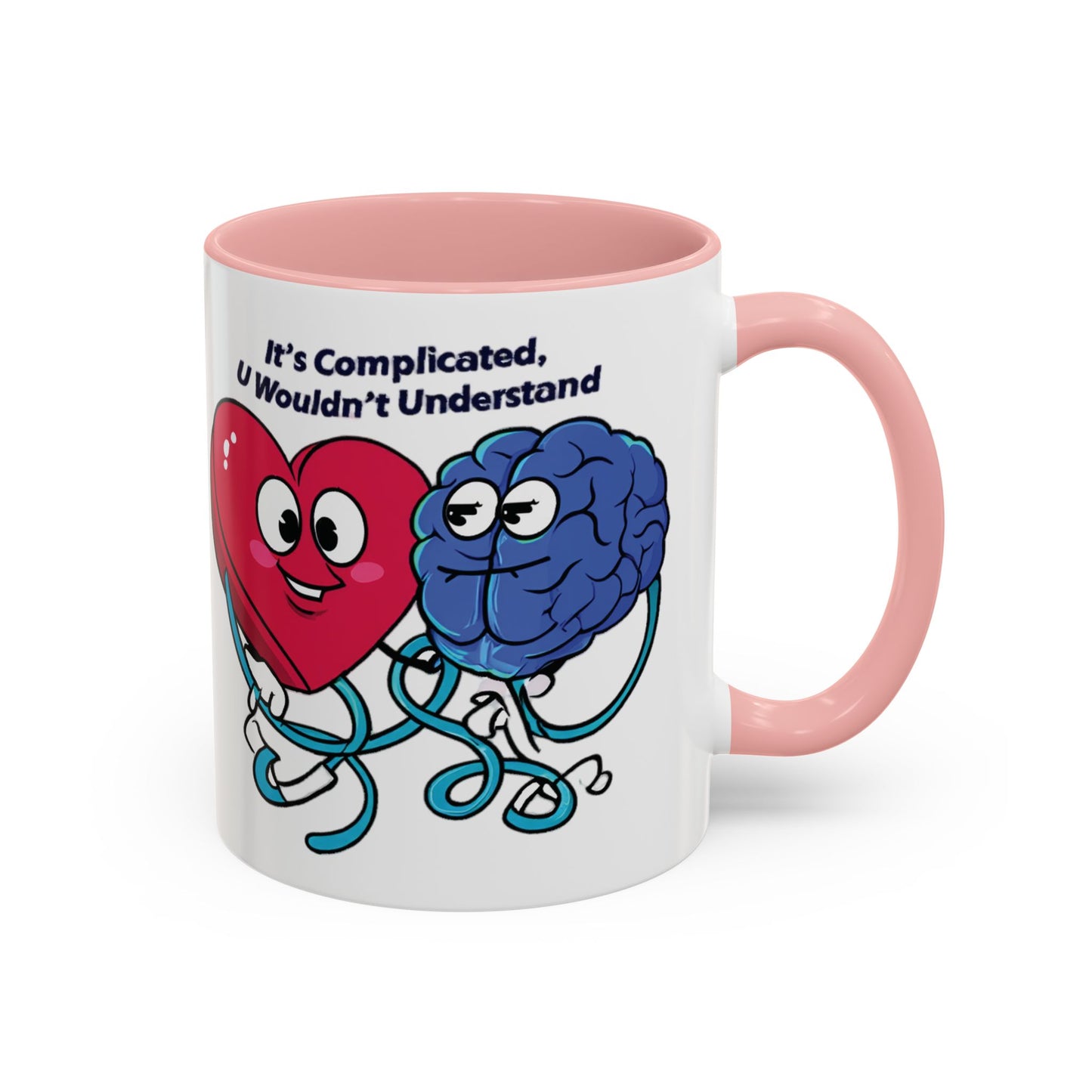 'It's Complicated, U Wouldn't Understand' Heart & Brain Accent Coffee Mug