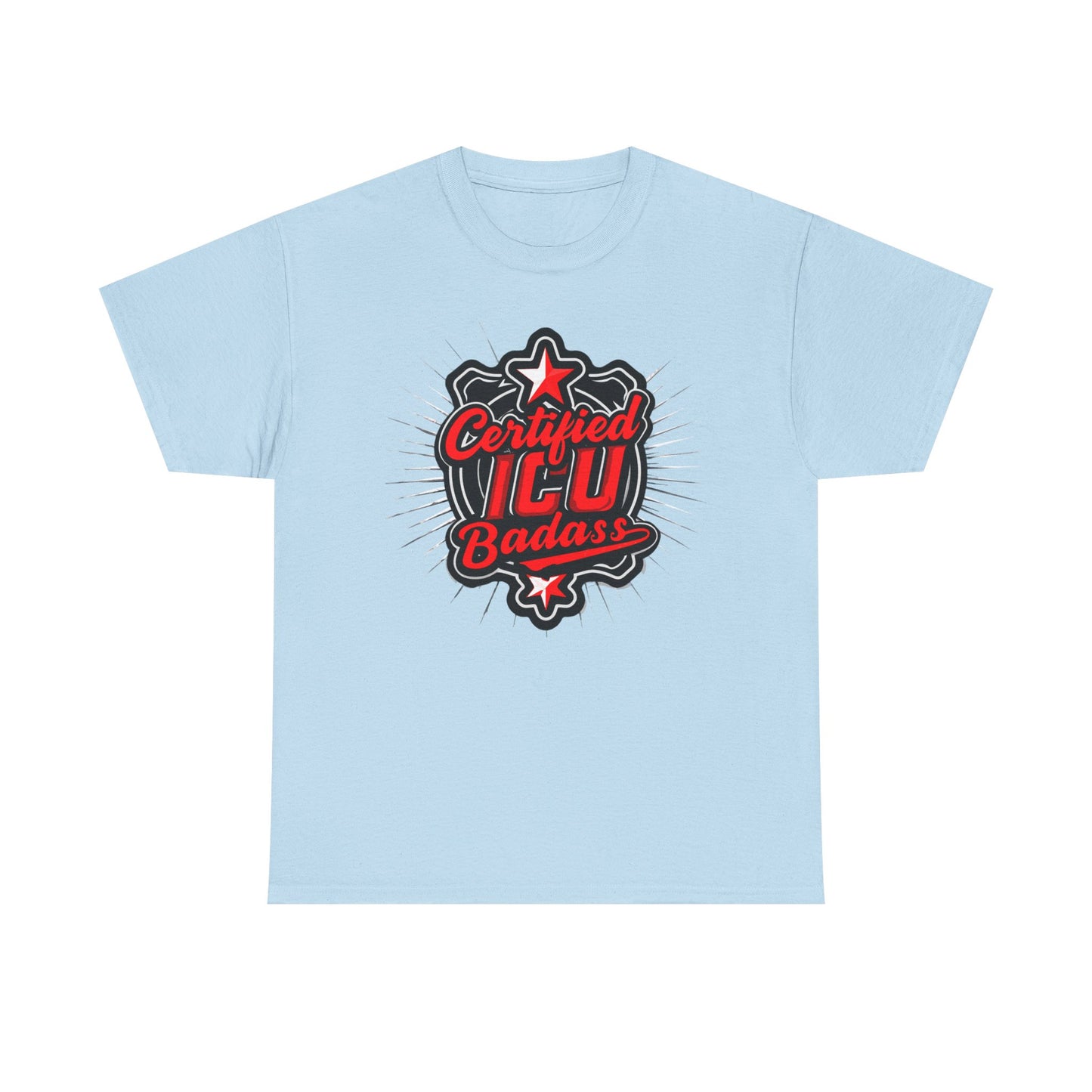 Certified ICU Badass T-Shirt