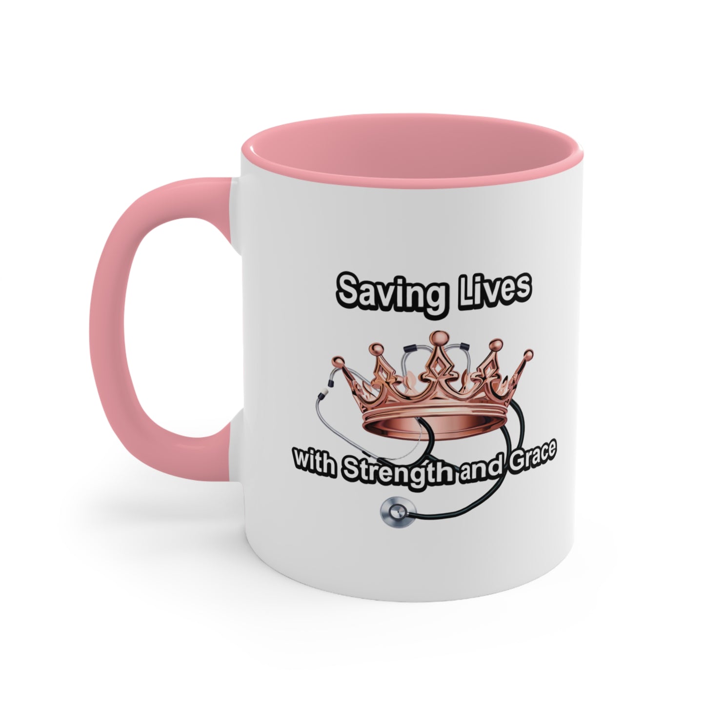Accent Mug — "Saving Lives with Strength and Grace" Nurse Stethoscope Coffee Cup
