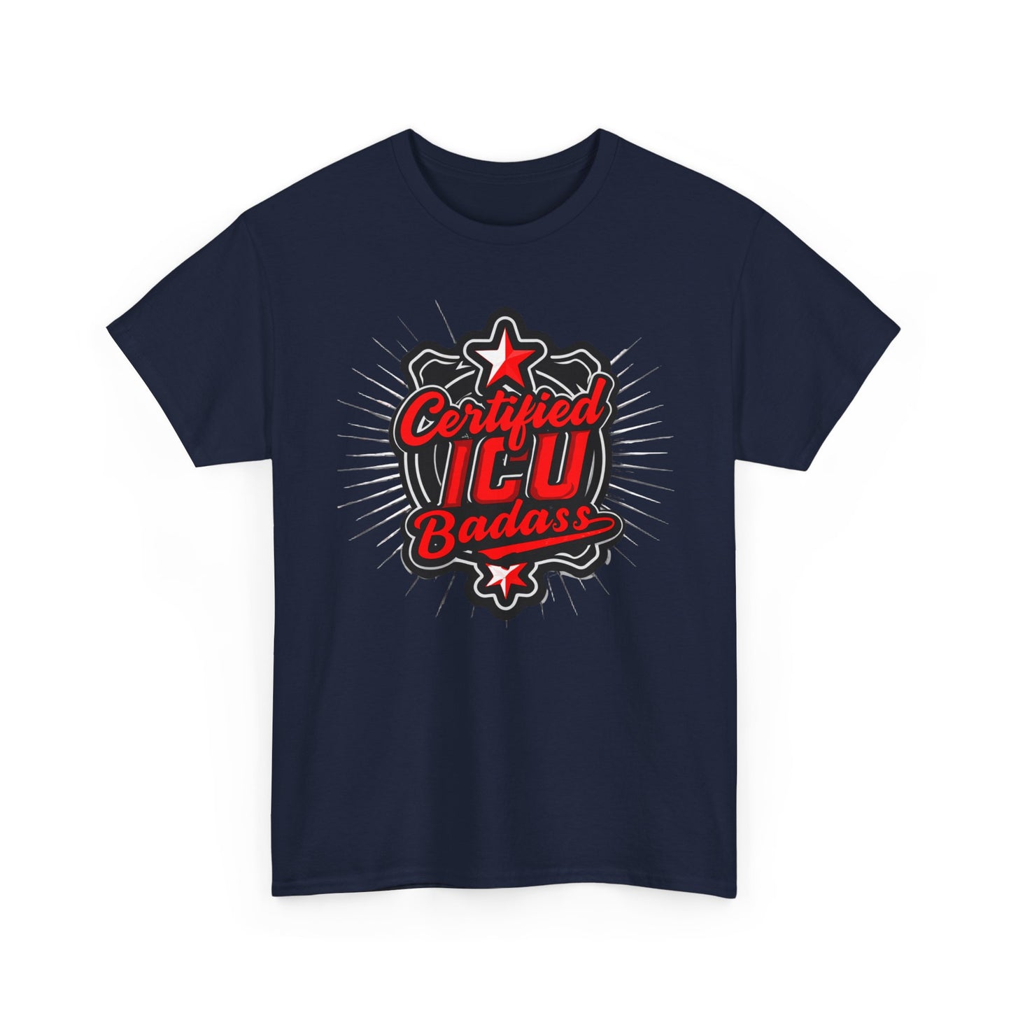 Certified ICU Badass T-Shirt