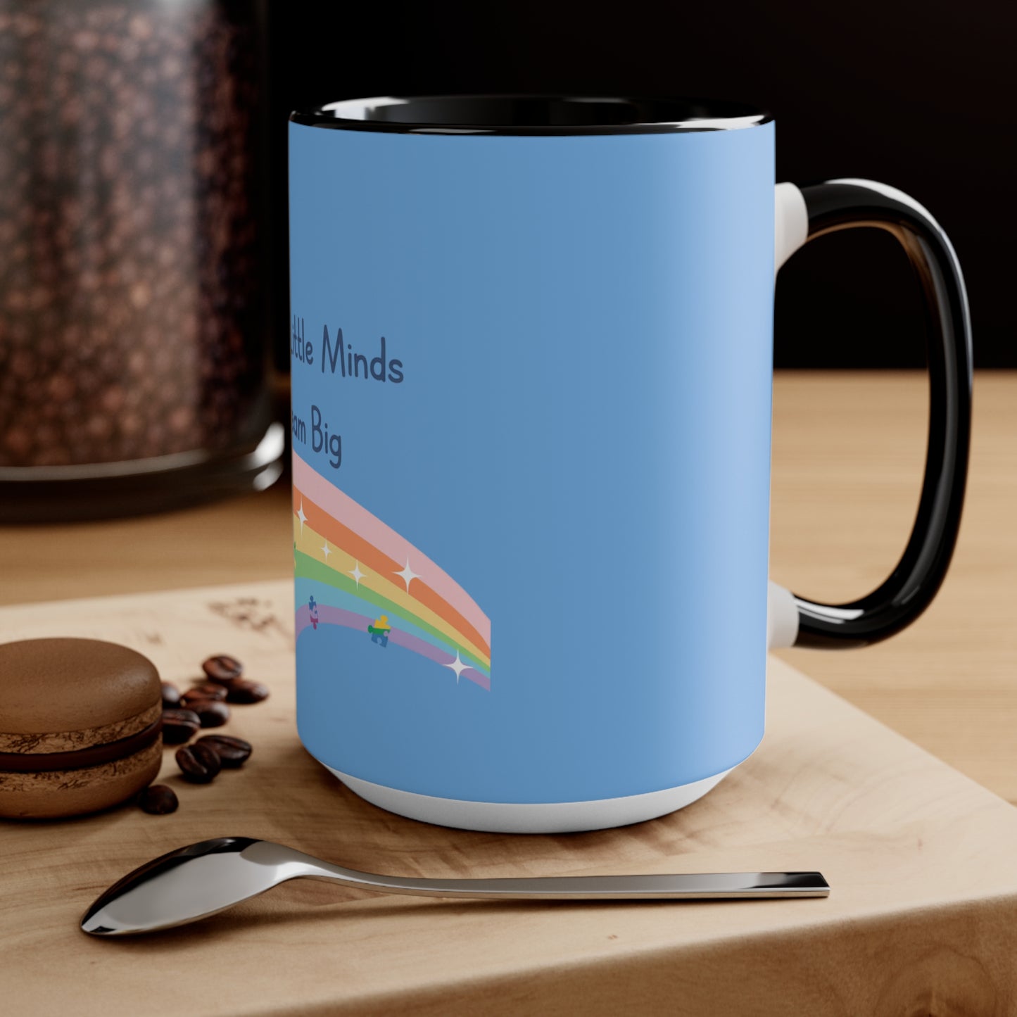 Teaching Little Minds to Dream Big Accent Mug — Rainbow Teacher Coffee Cup