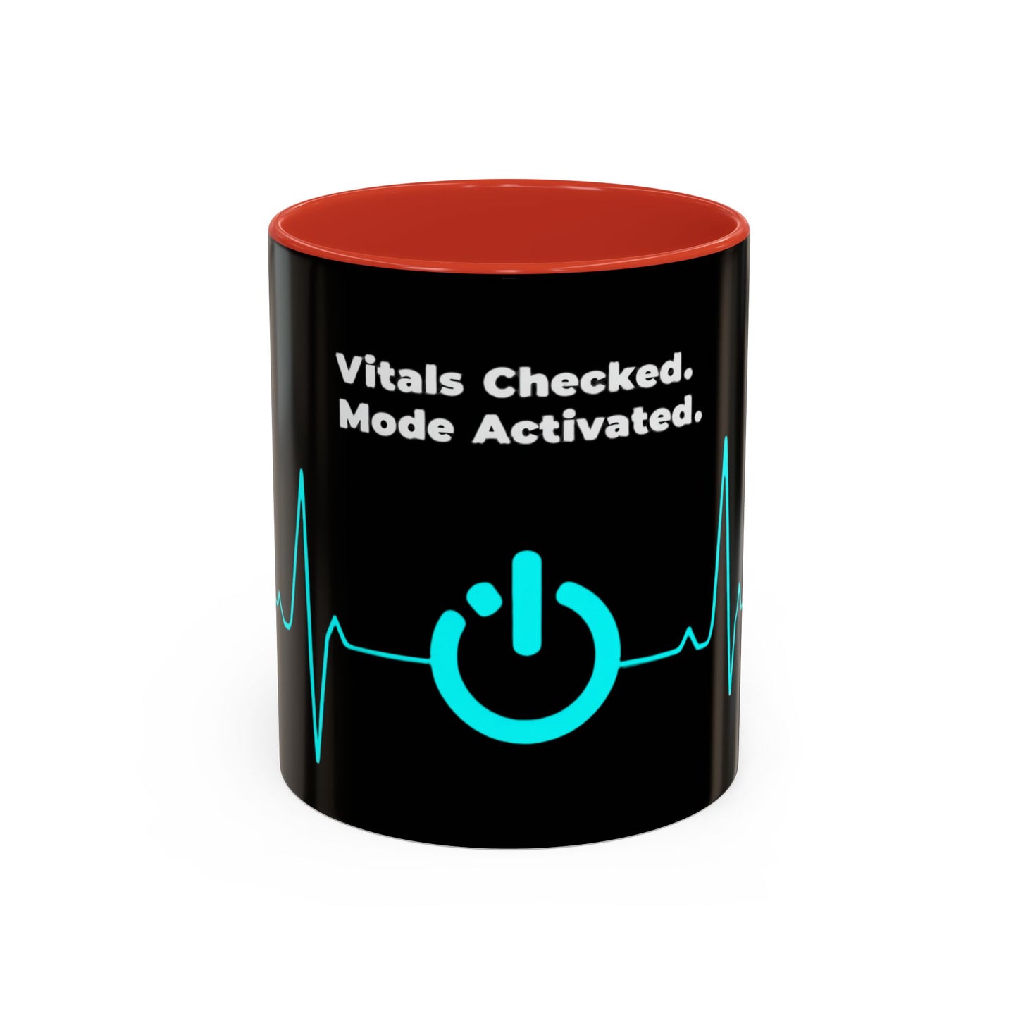 Vitals Checked. Mode Activated. Coffee Mug — Medical ECG Power Button Accent Mug (11/15oz)