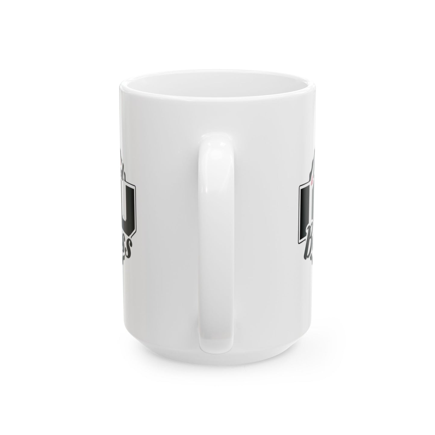 Ceramic Mug – 'I Raised A Badass' Proud Mom Coffee Cup