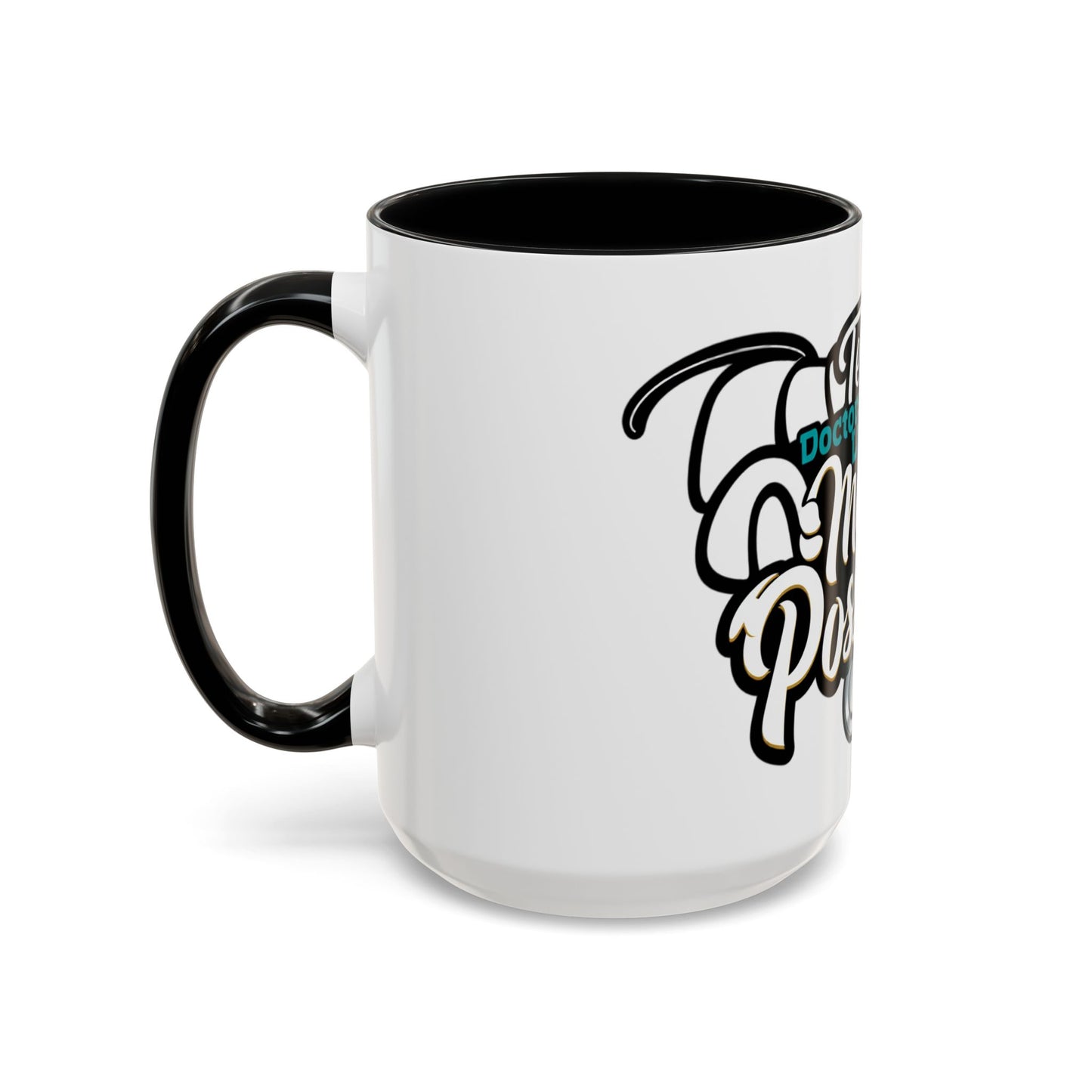 Coffee Mug — "Team Doctors Save Lives. Nurses Make it Possible" Stethoscope Accent