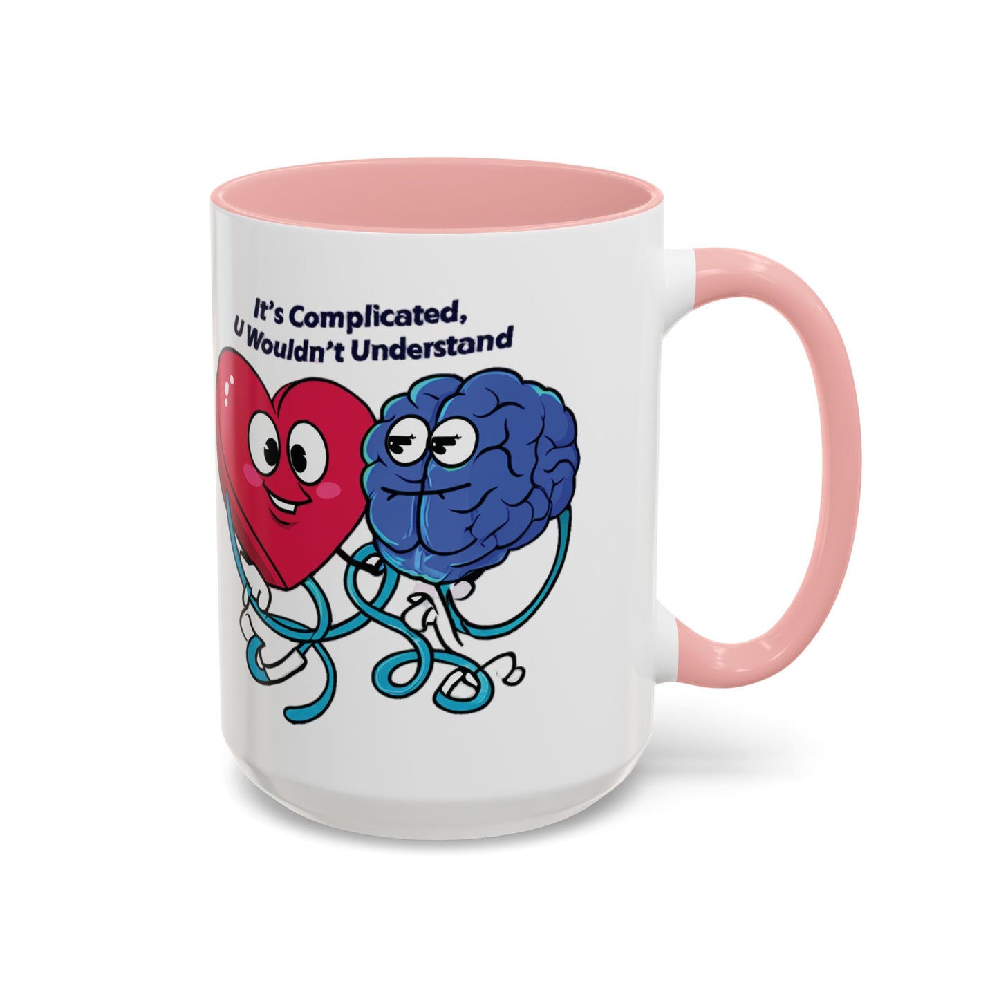 'It's Complicated, U Wouldn't Understand' Heart & Brain Accent Coffee Mug