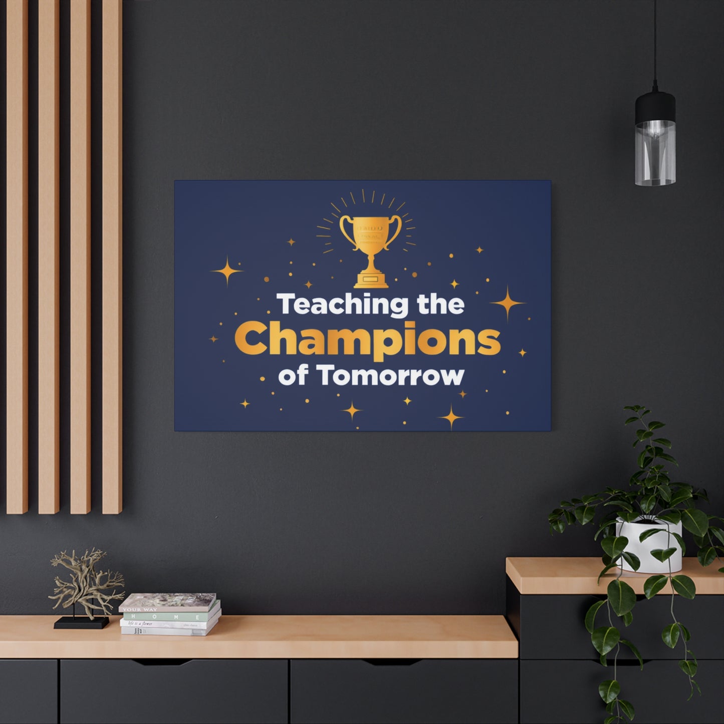 Teaching the Champions of Tomorrow Canvas — Teacher Appreciation Trophy Wall Art