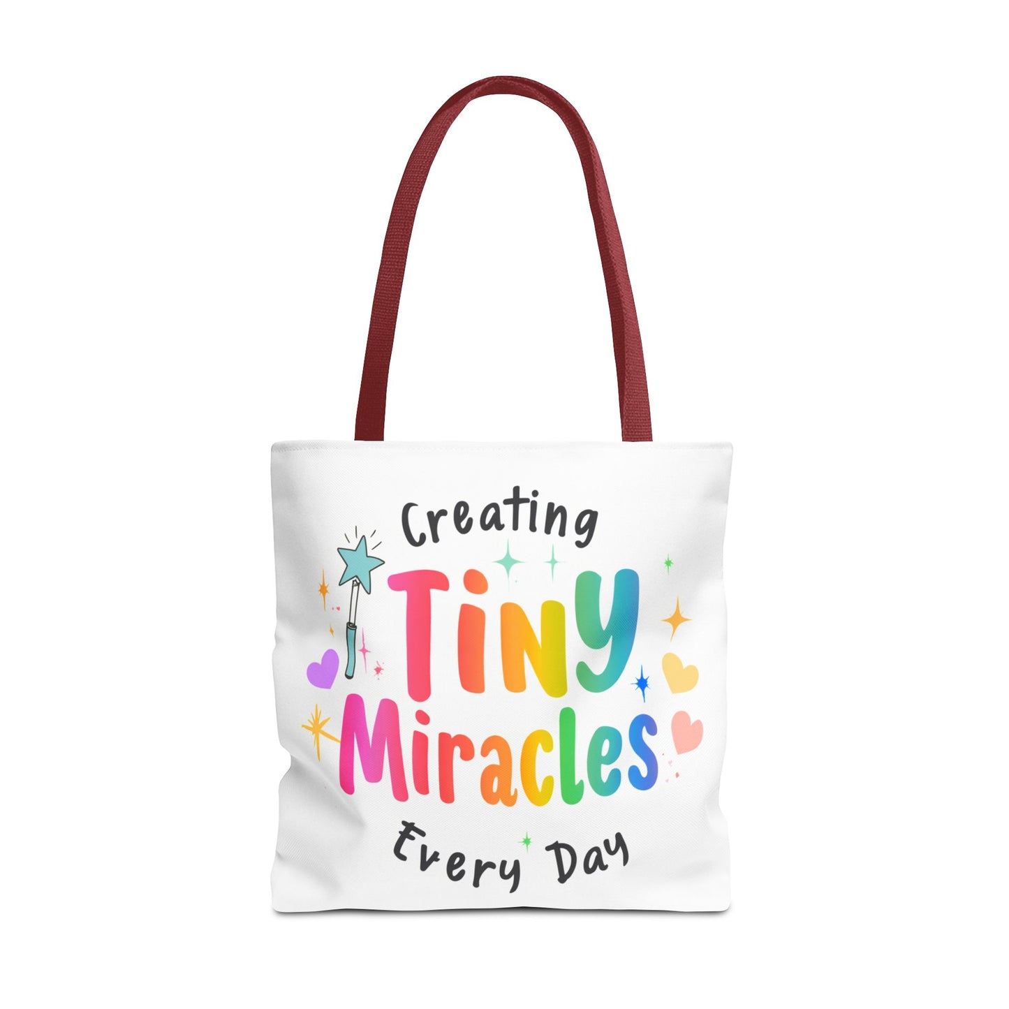 Tote Bag — "Creating Tiny Miracles Every Day" Colorful Inspirational Tote