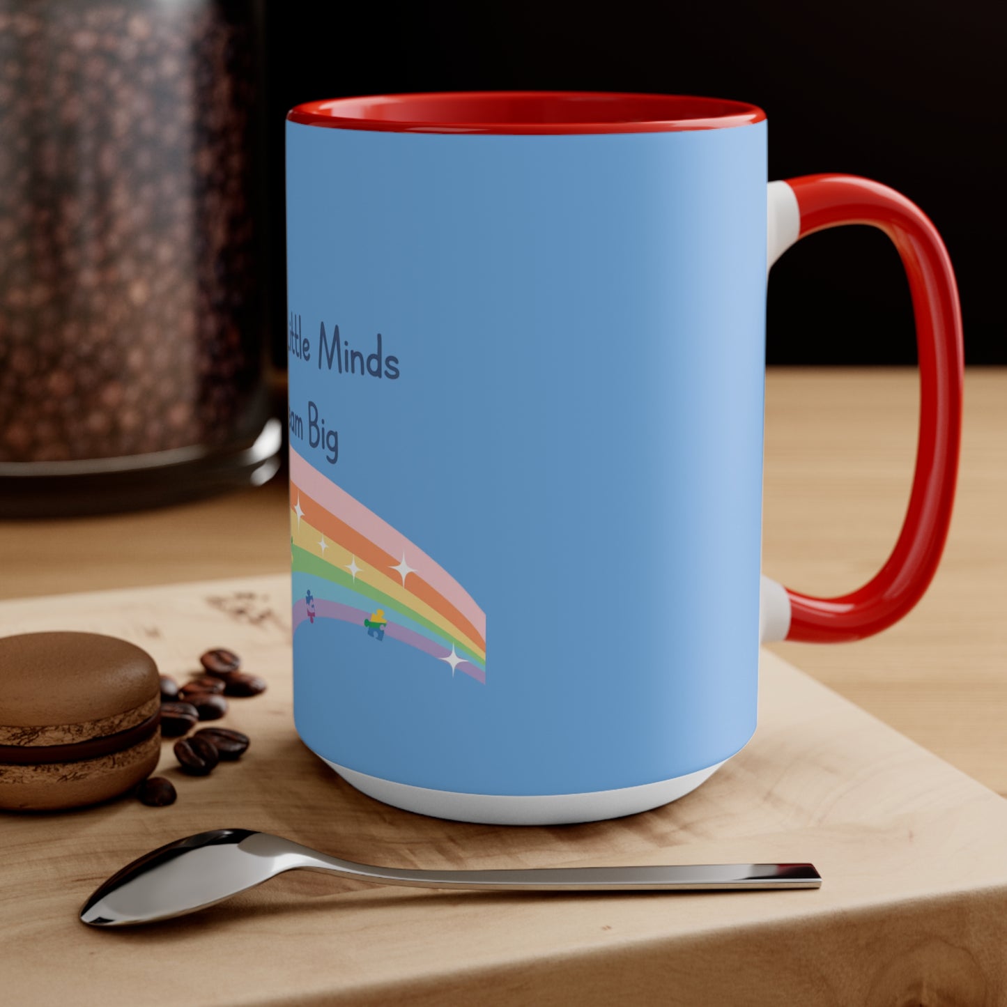 Teaching Little Minds to Dream Big Accent Mug — Rainbow Teacher Coffee Cup