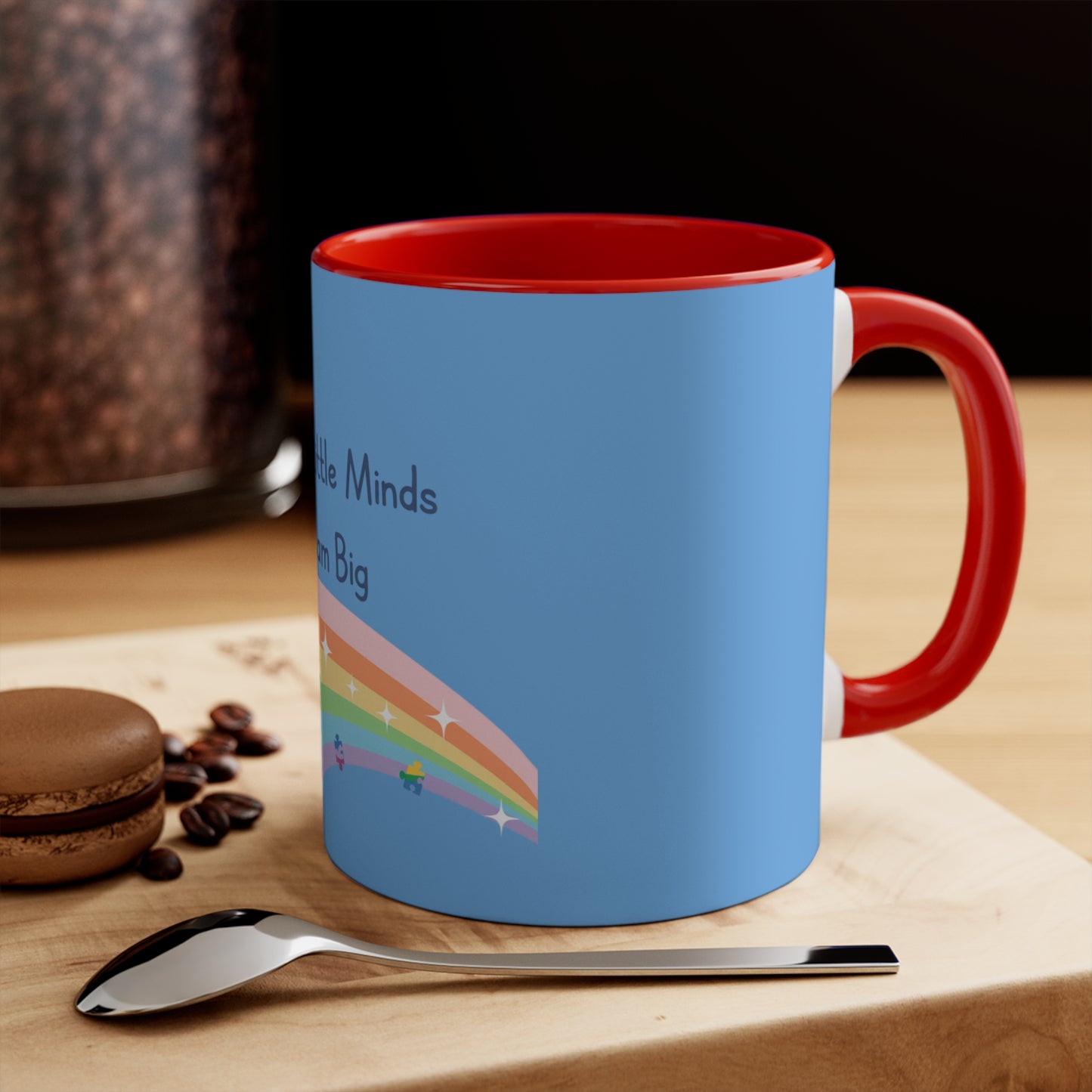 Teaching Little Minds to Dream Big Accent Mug — Rainbow Teacher Coffee Cup
