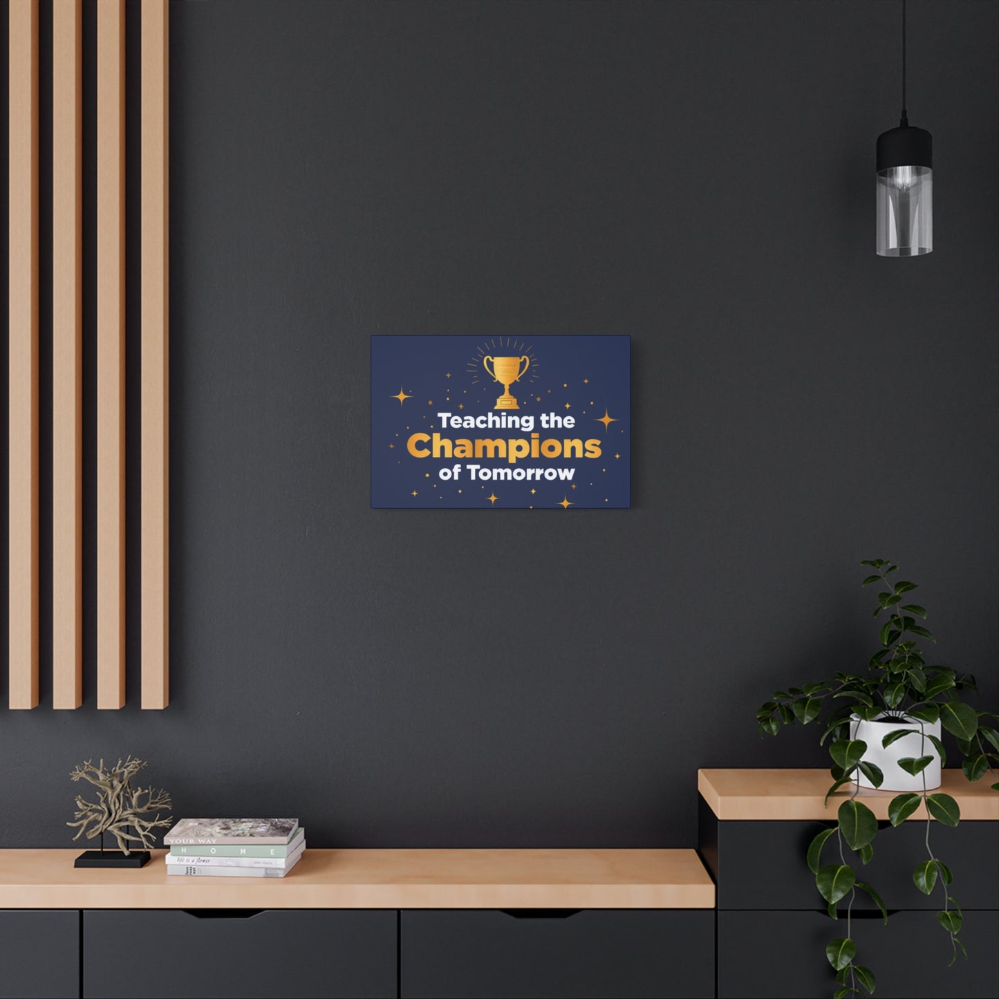 Teaching the Champions of Tomorrow Canvas — Teacher Appreciation Trophy Wall Art