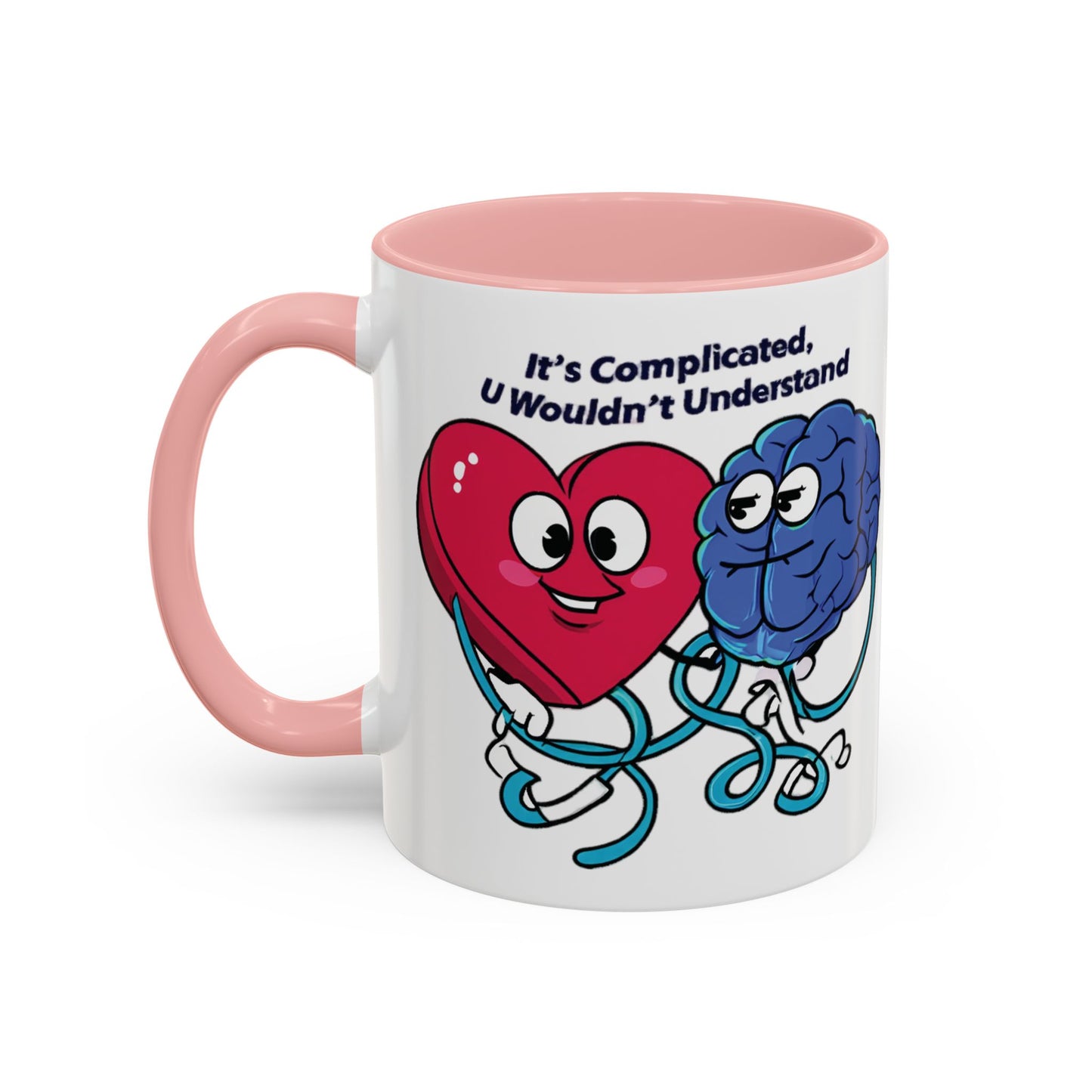 'It's Complicated, U Wouldn't Understand' Heart & Brain Accent Coffee Mug