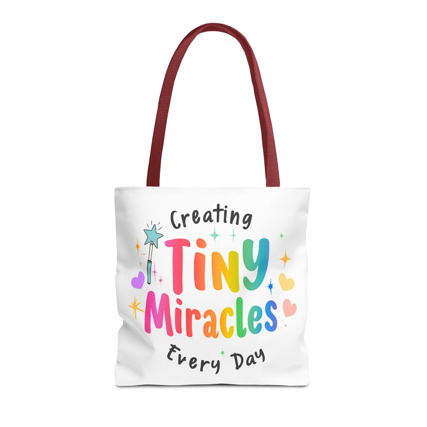 Tote Bag — "Creating Tiny Miracles Every Day" Colorful Inspirational Tote