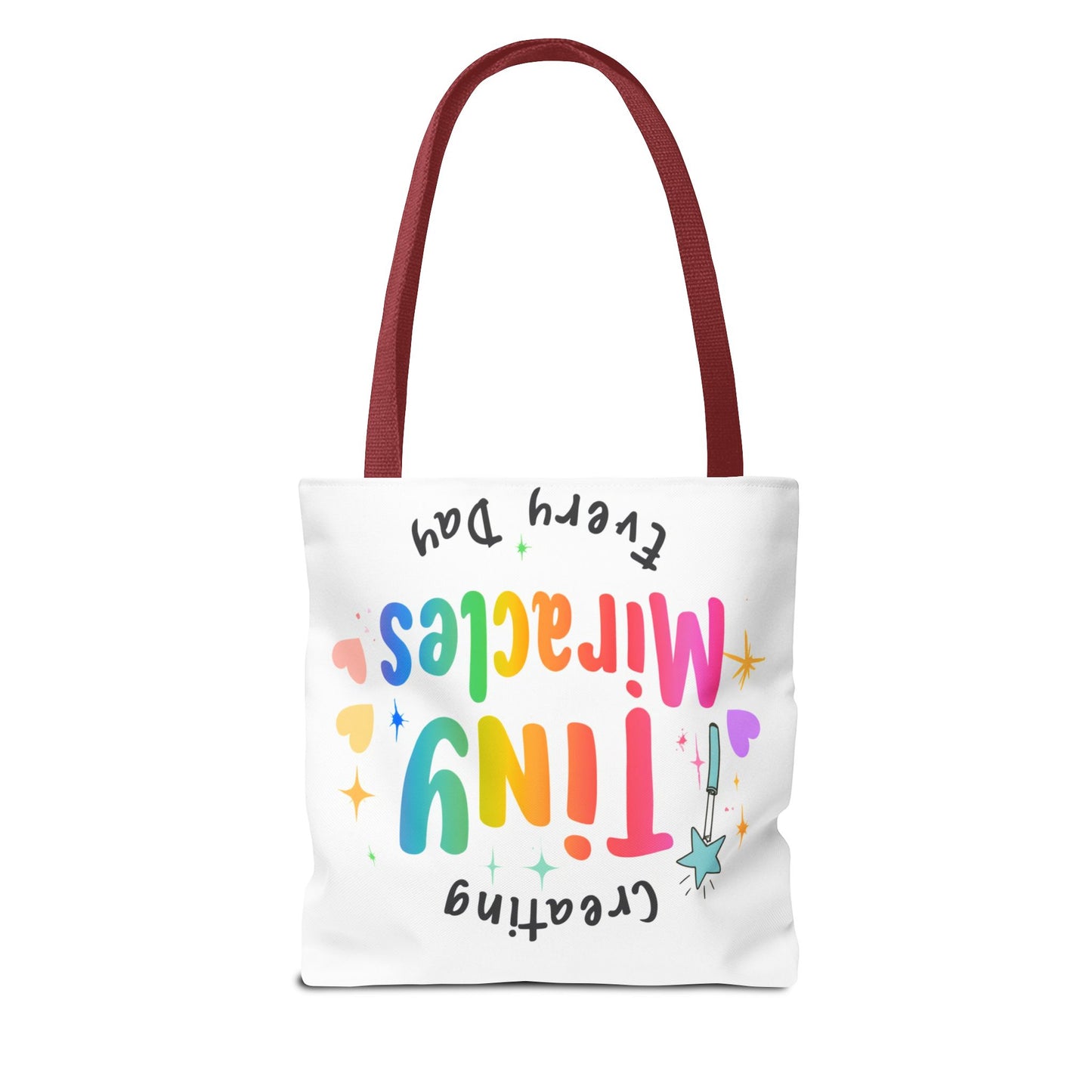 Tote Bag — "Creating Tiny Miracles Every Day" Colorful Inspirational Tote