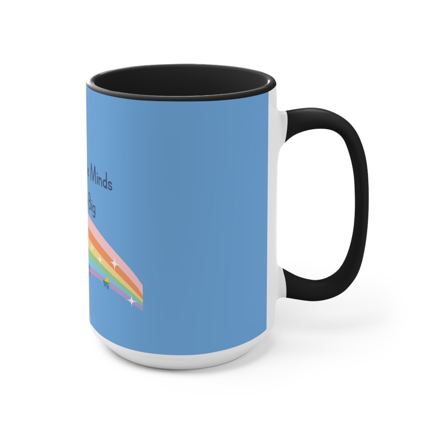 Teaching Little Minds to Dream Big Accent Mug — Rainbow Teacher Coffee Cup