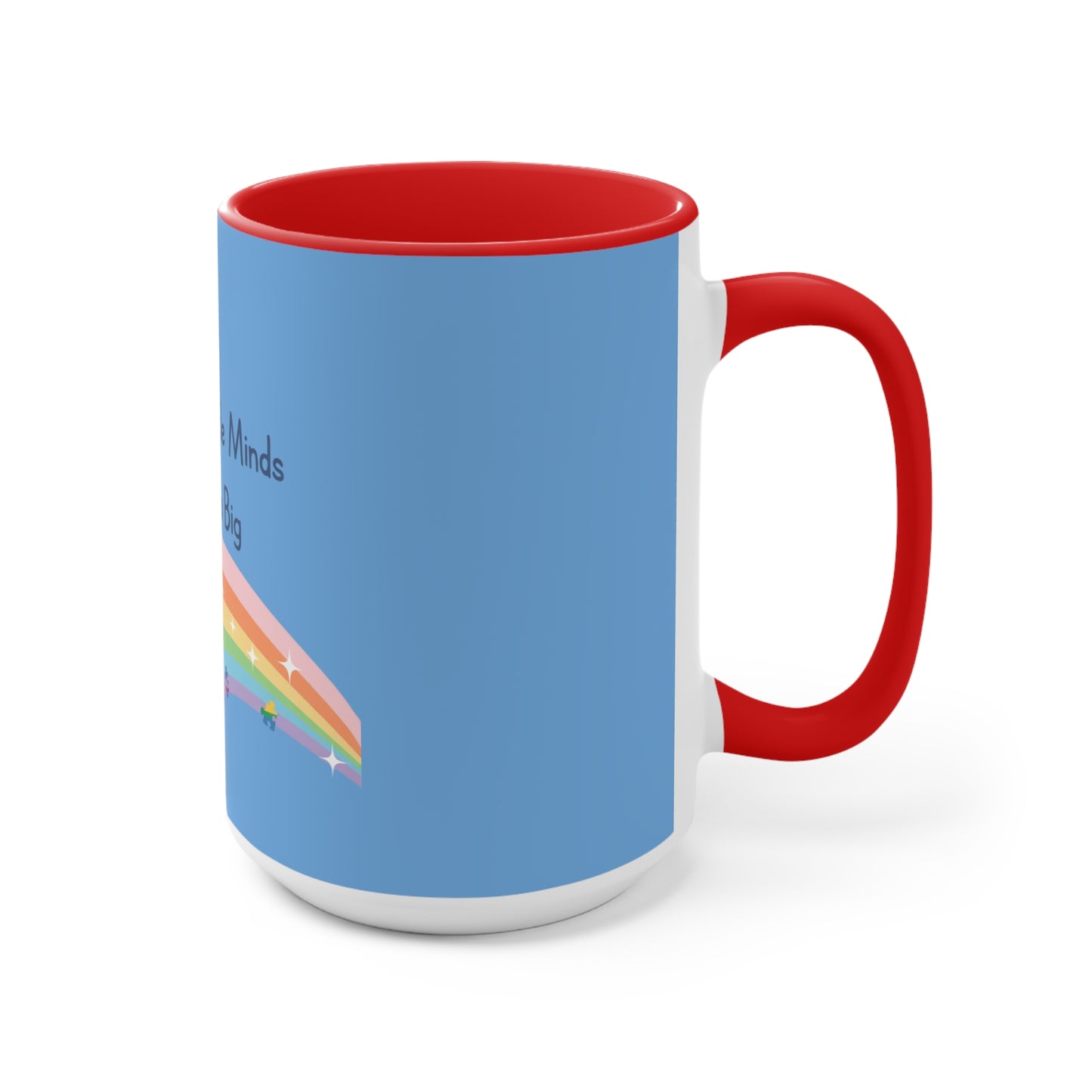Teaching Little Minds to Dream Big Accent Mug — Rainbow Teacher Coffee Cup