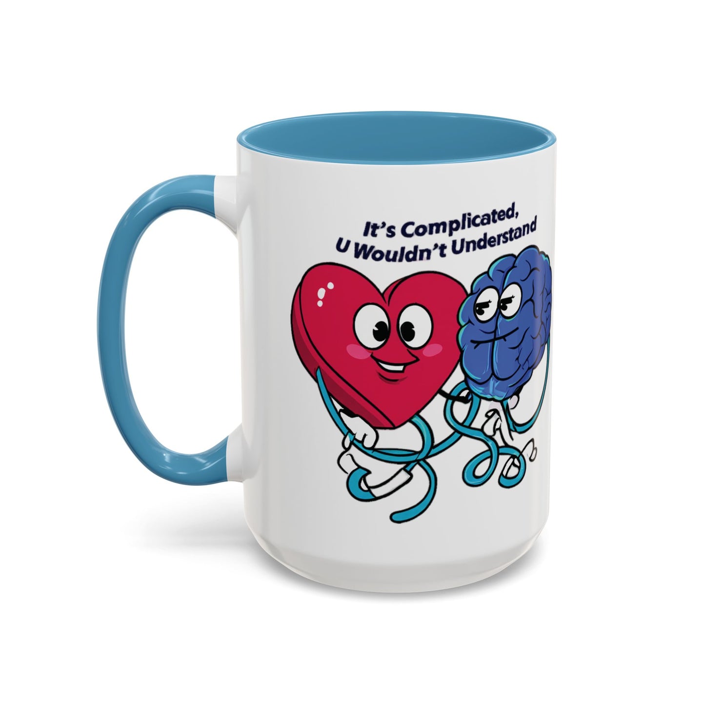 'It's Complicated, U Wouldn't Understand' Heart & Brain Accent Coffee Mug